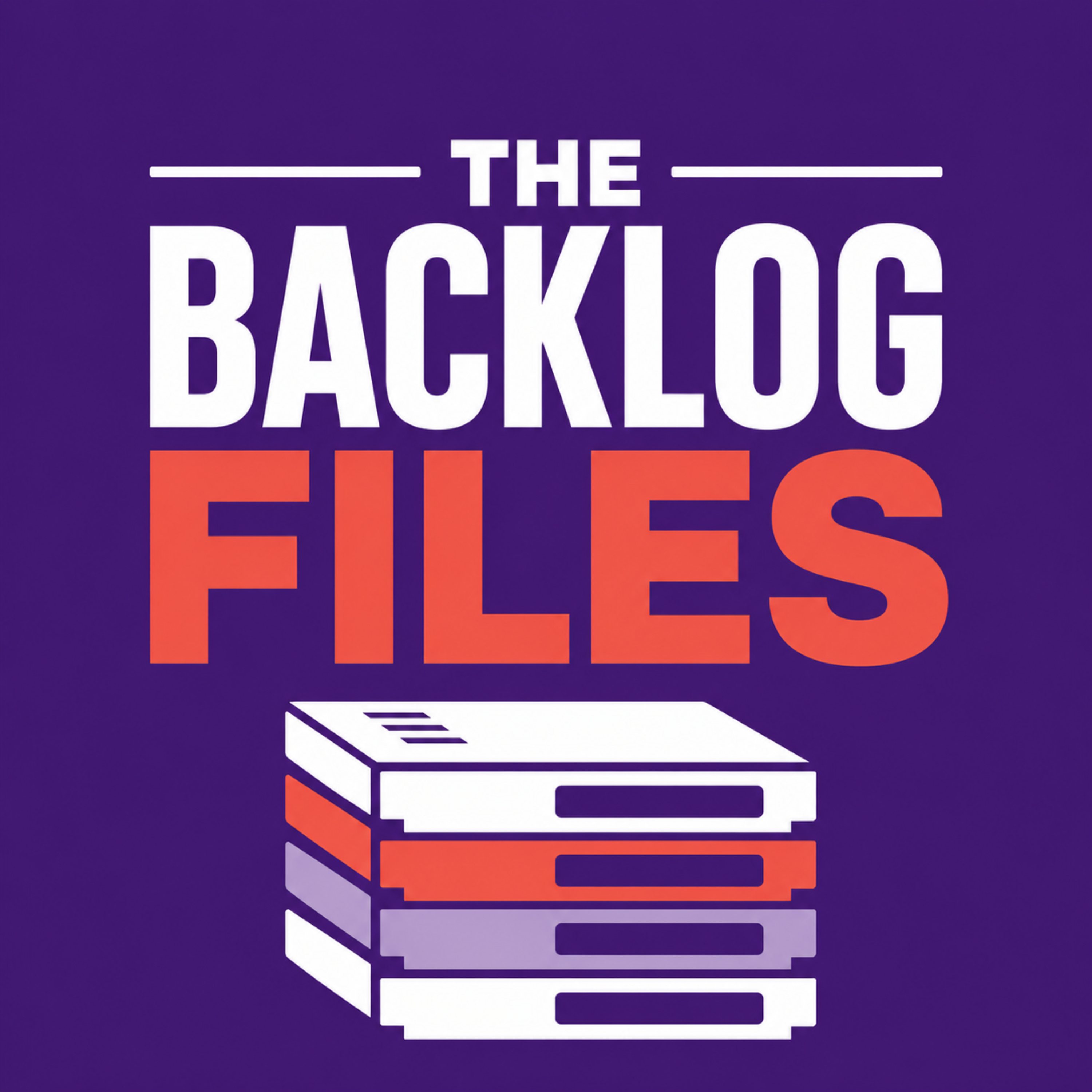 The Backlog Files