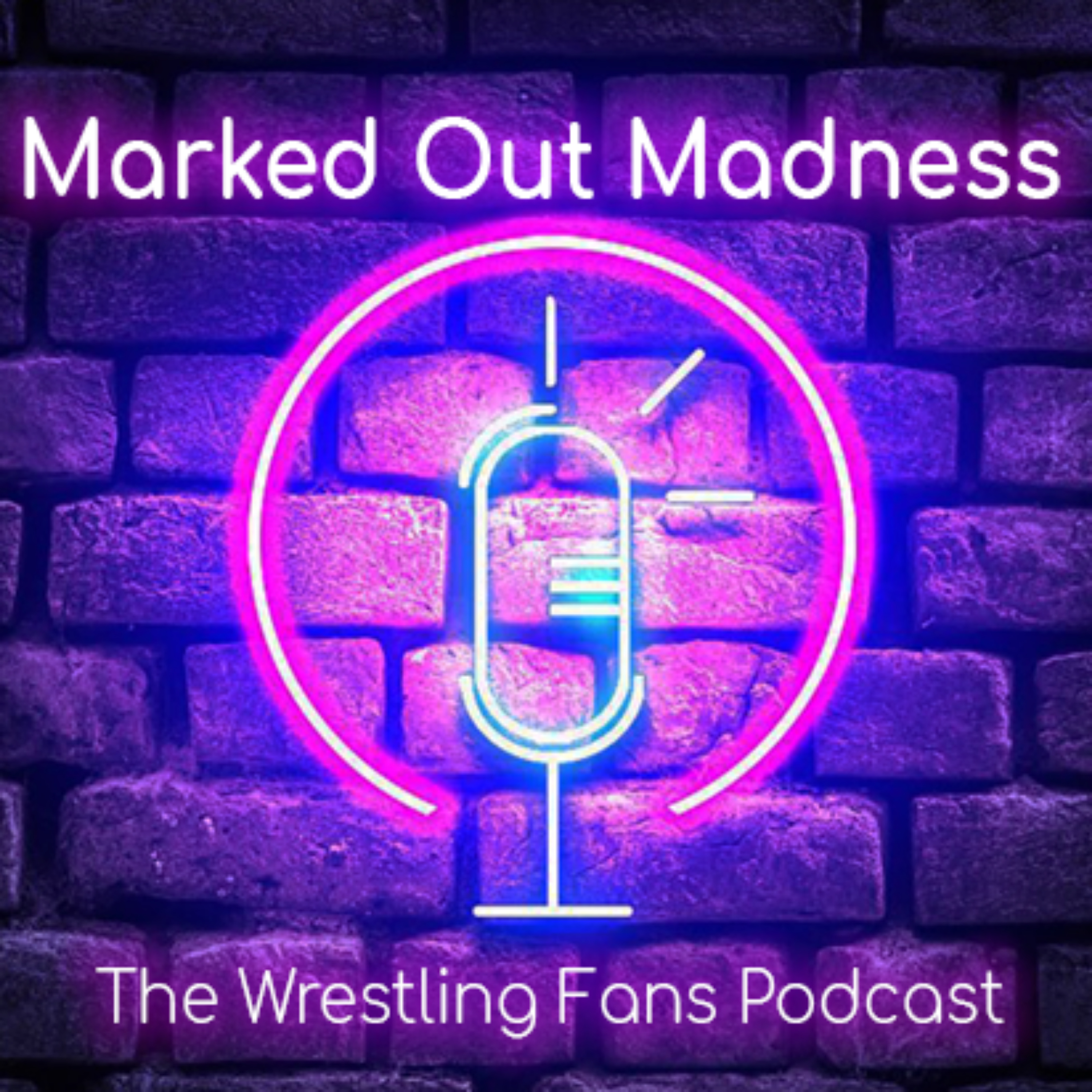 Marked Out Madness: The Wrestling Fans Podcast podcast artwork