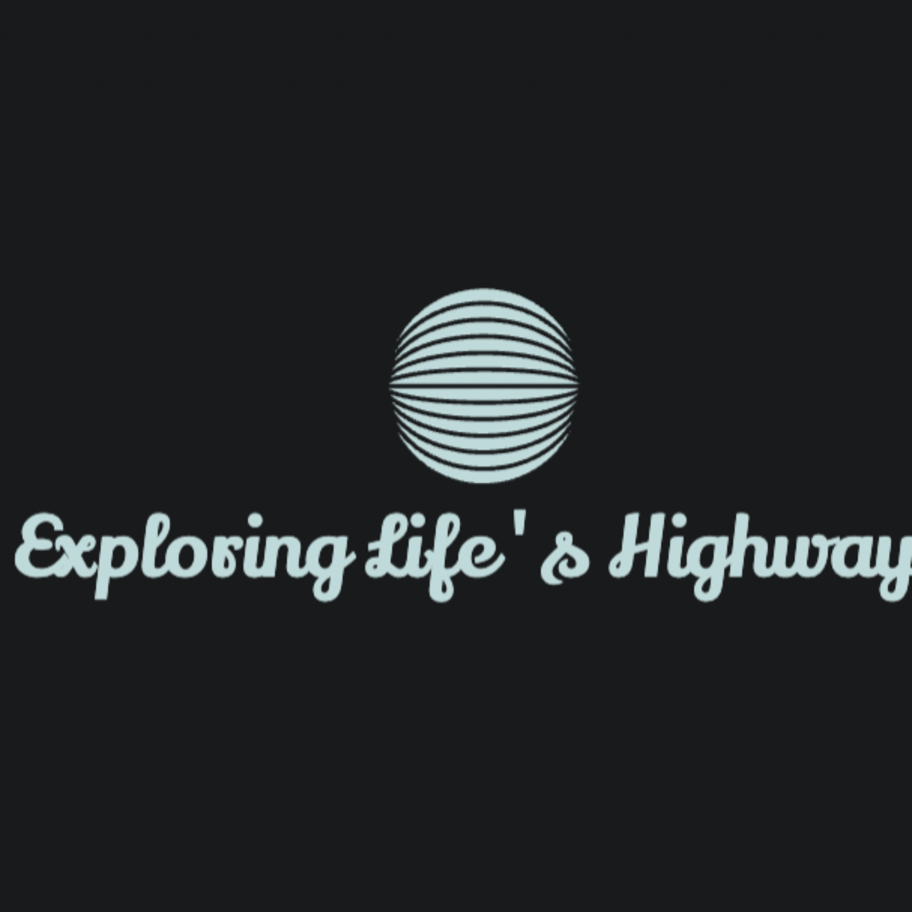 Exploring Life\'s Highway