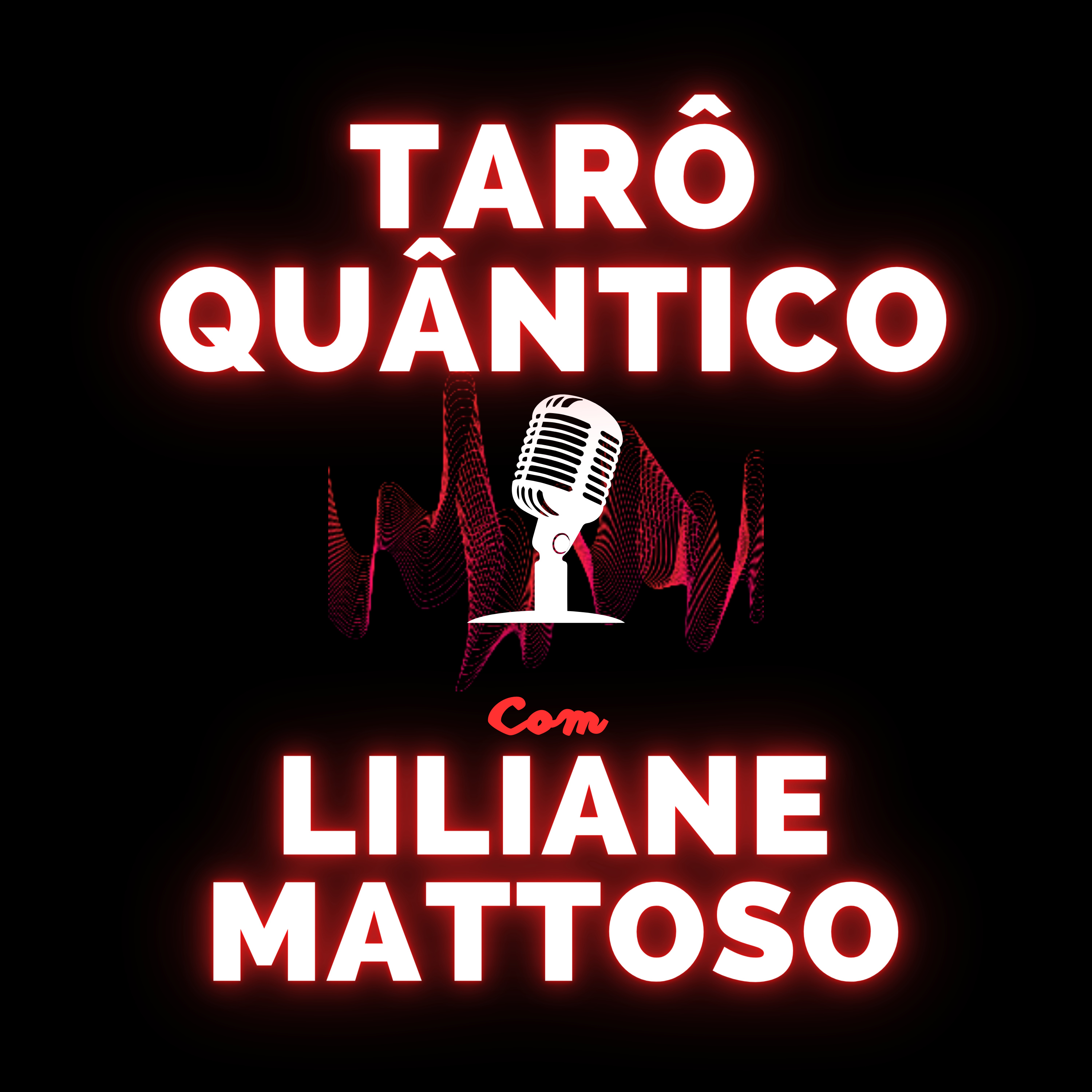 Tarô Quântico com Liliane Mattoso Tarô Quântico com Liliane Mattoso