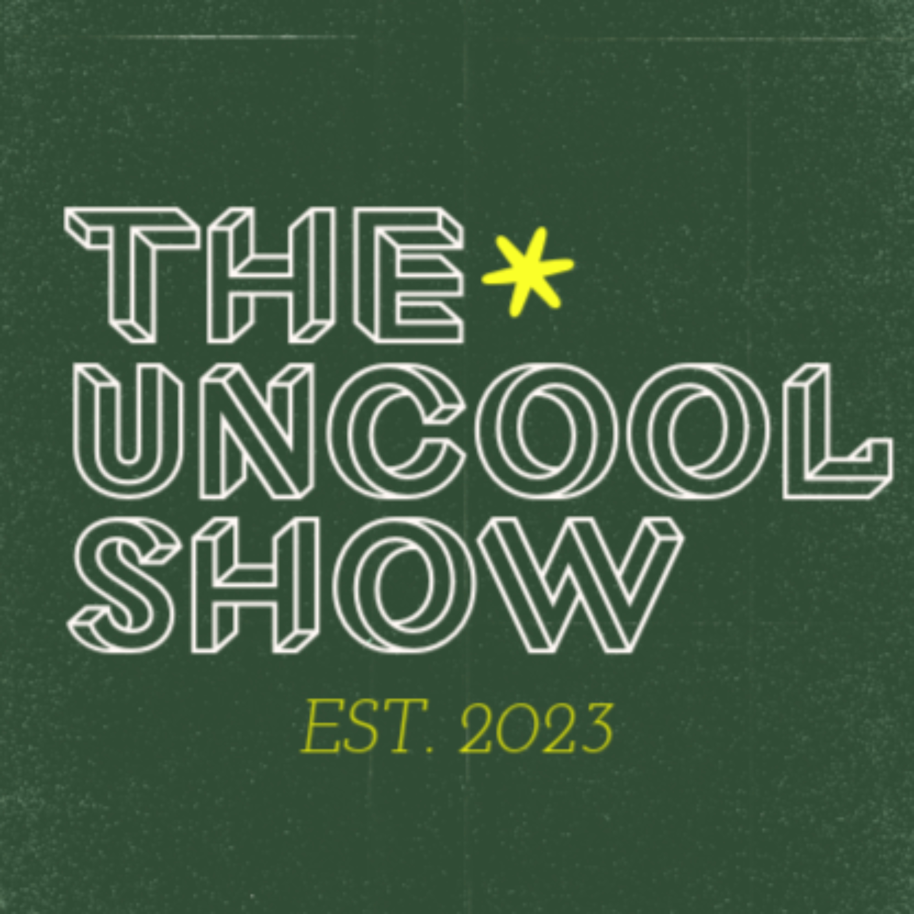 The Uncool Show podcast artwork