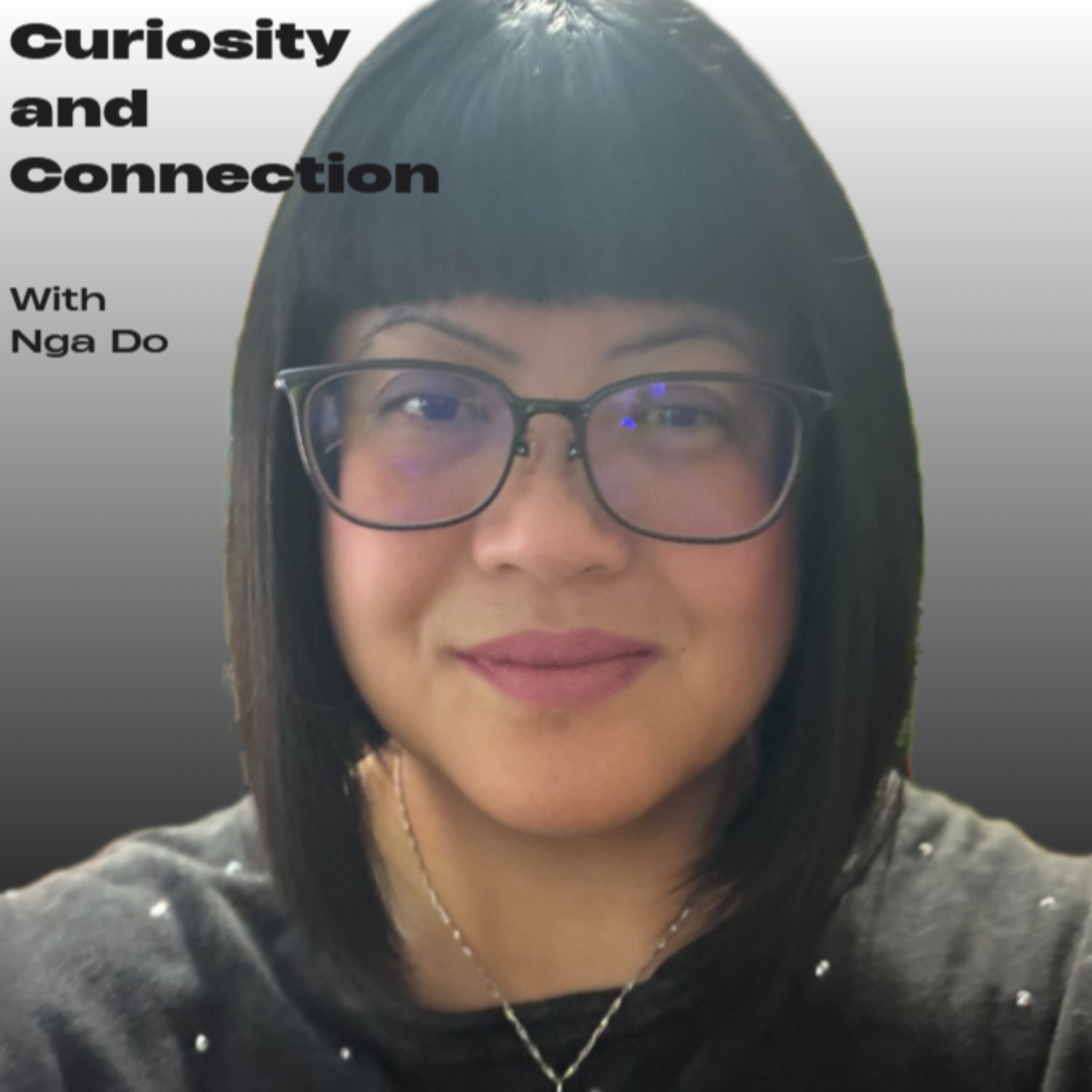 Curiosity and Connection