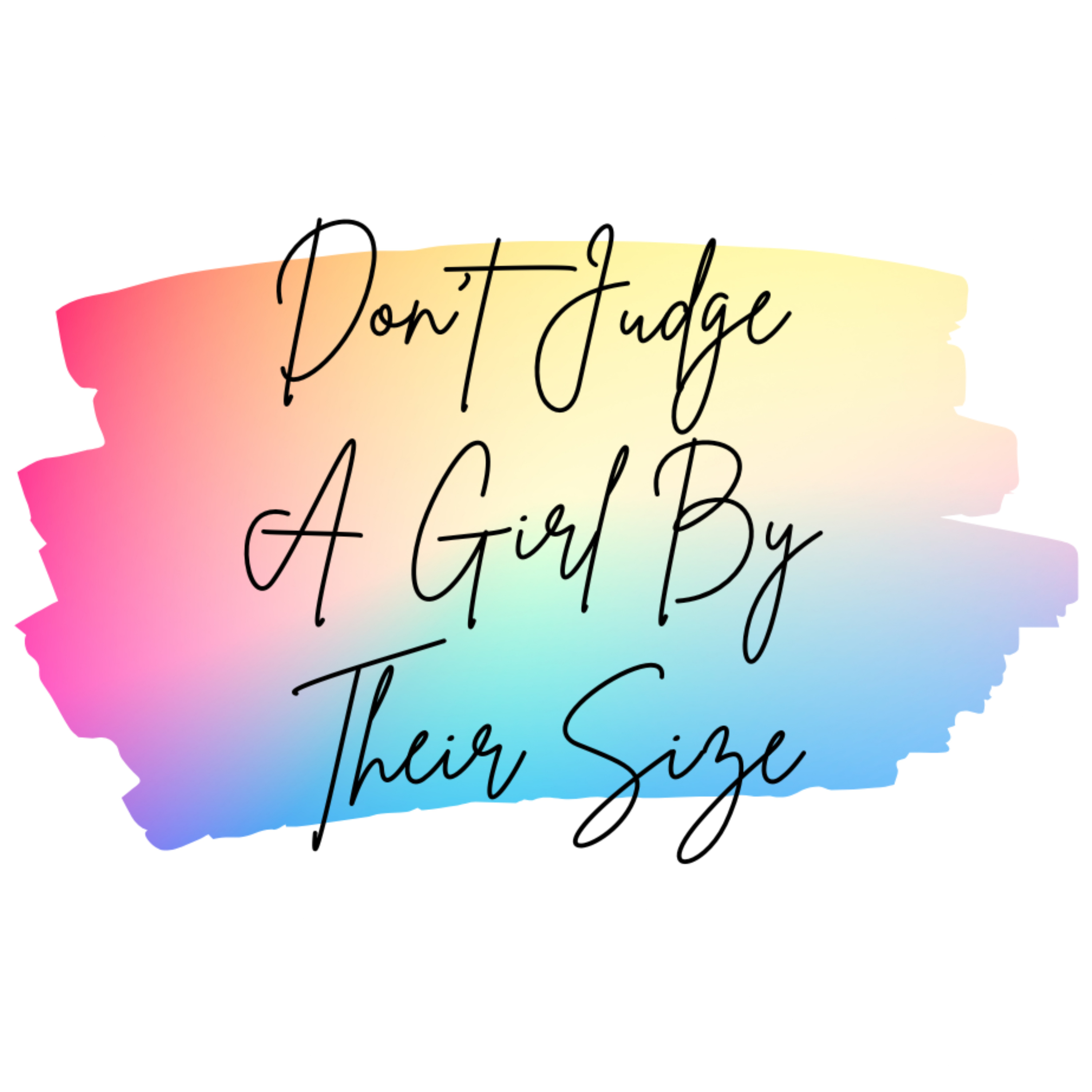 Don't Judge A Girl By Their Size podcast artwork