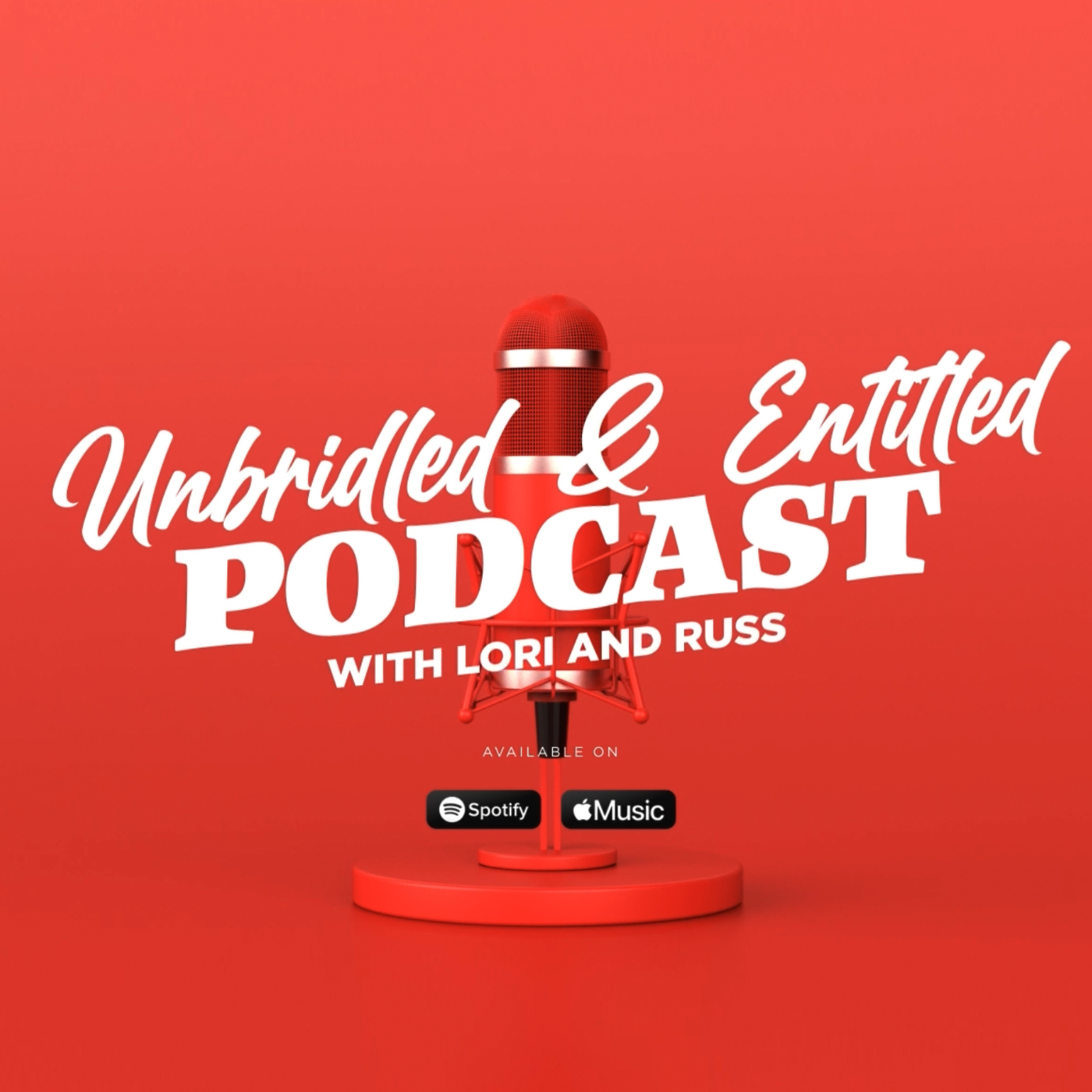 Unbridled and Entitled with Lori Rothman and Russell Flicker podcast artwork
