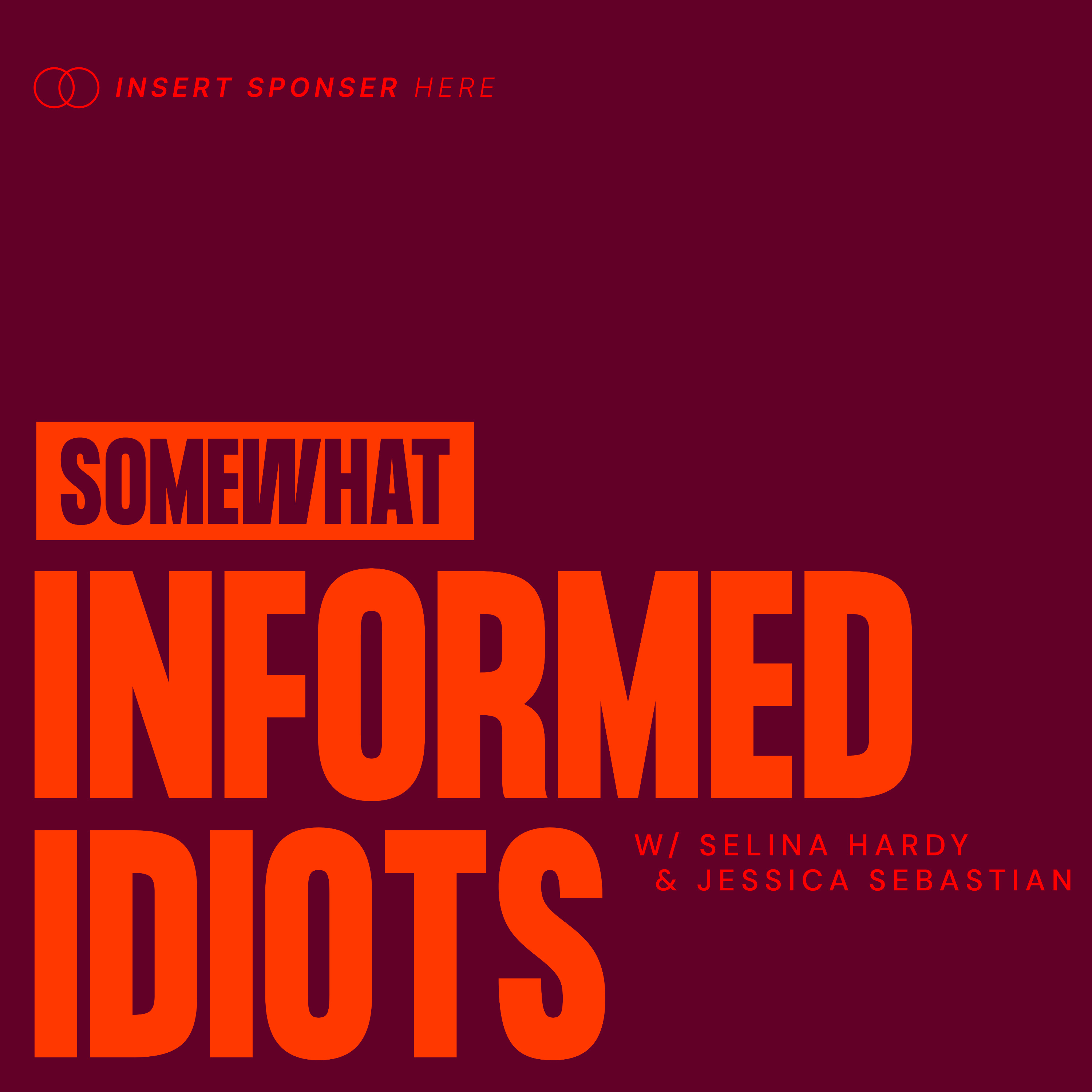 Somewhat Informed Idiots podcast artwork
