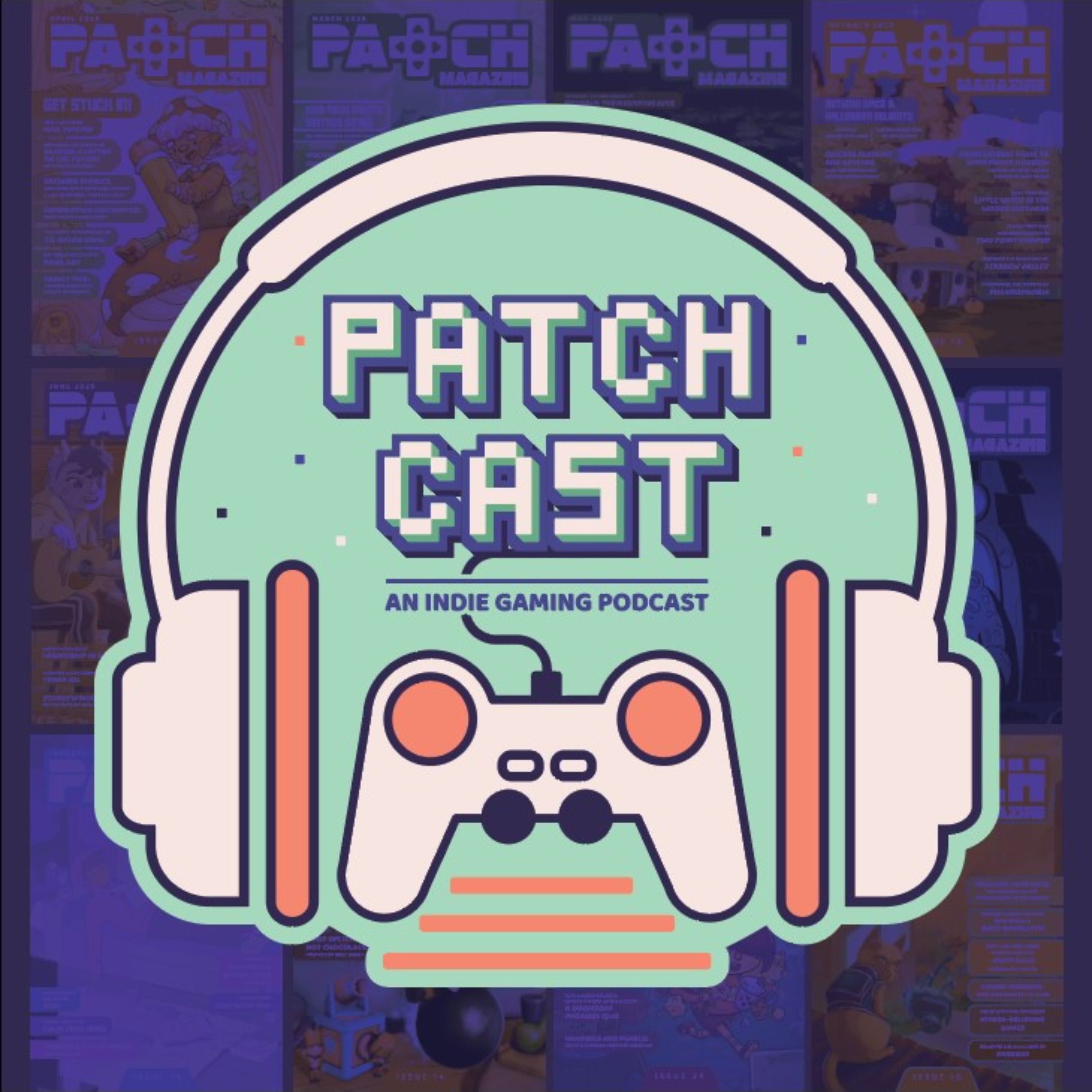 Patch Cast: An Indie Gaming Podcast