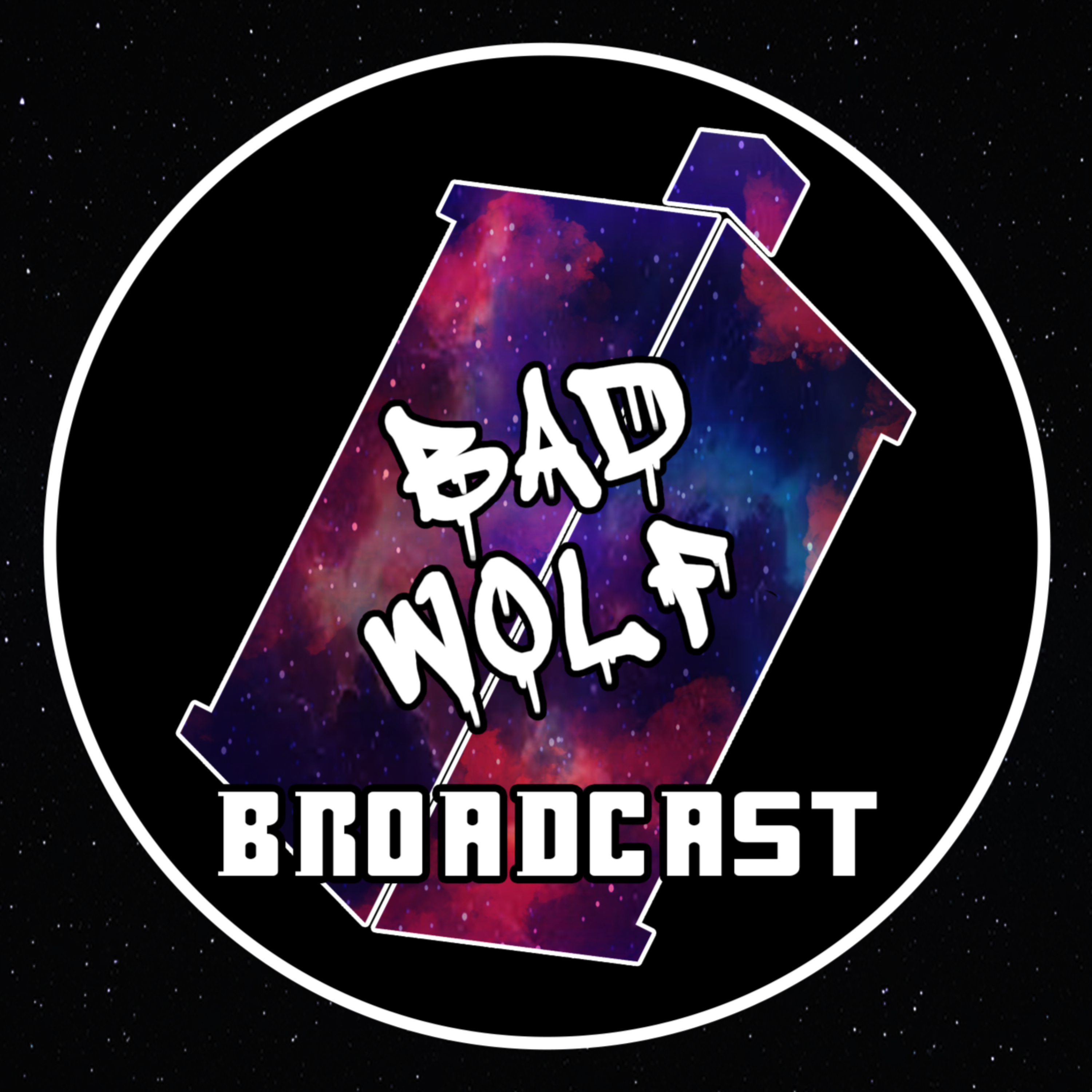 Bad Wolf Broadcast