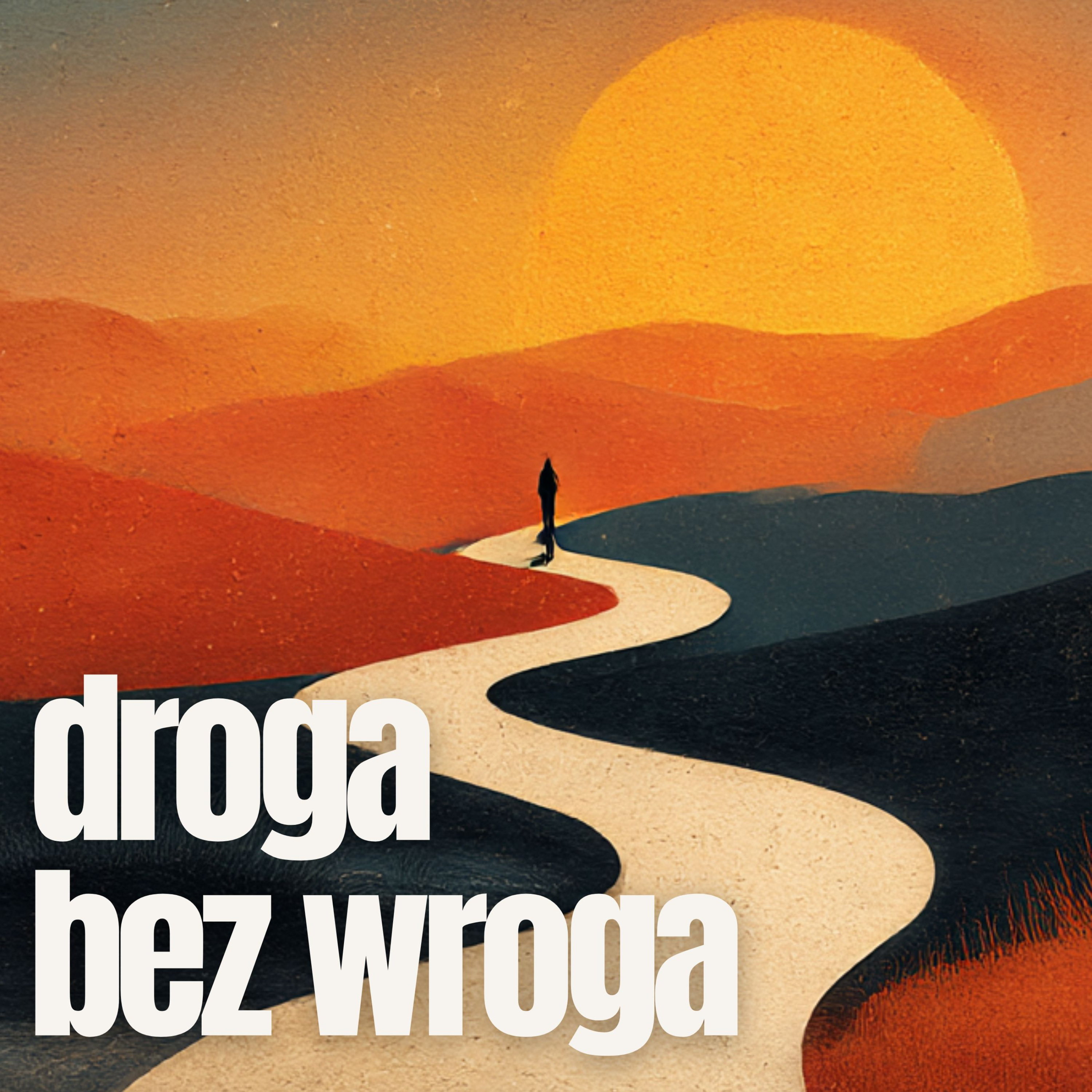 Droga bez wroga | Fundacja Alchemia Zmiany