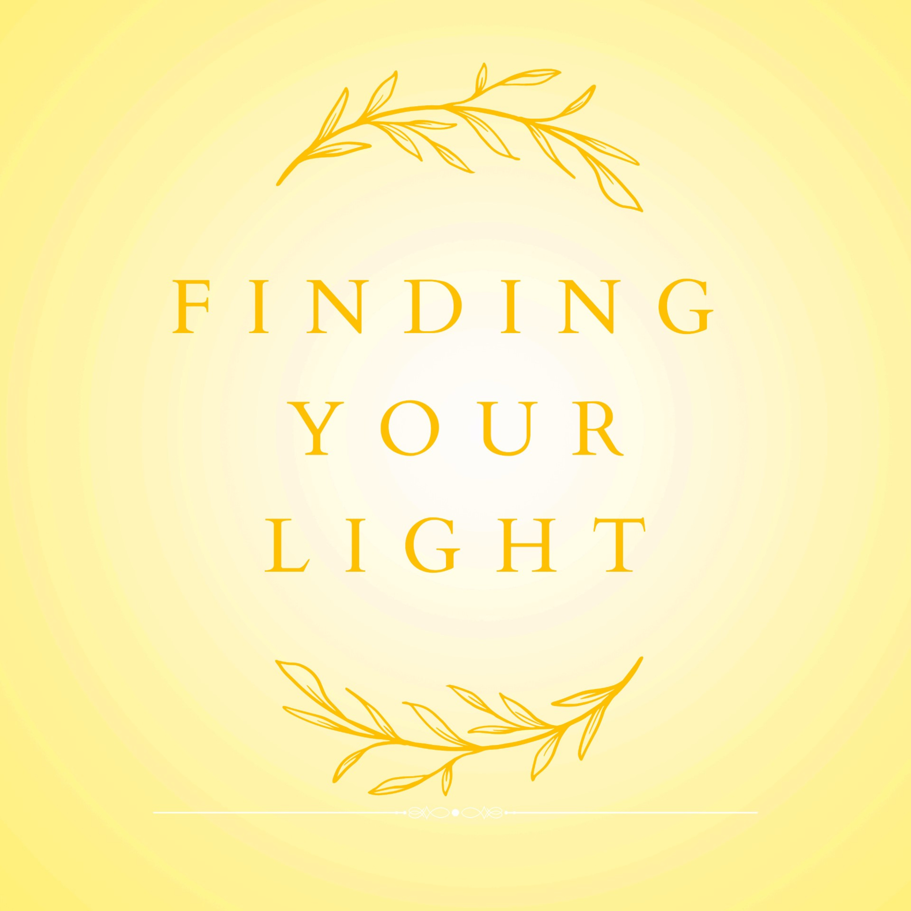 Finding Your Light