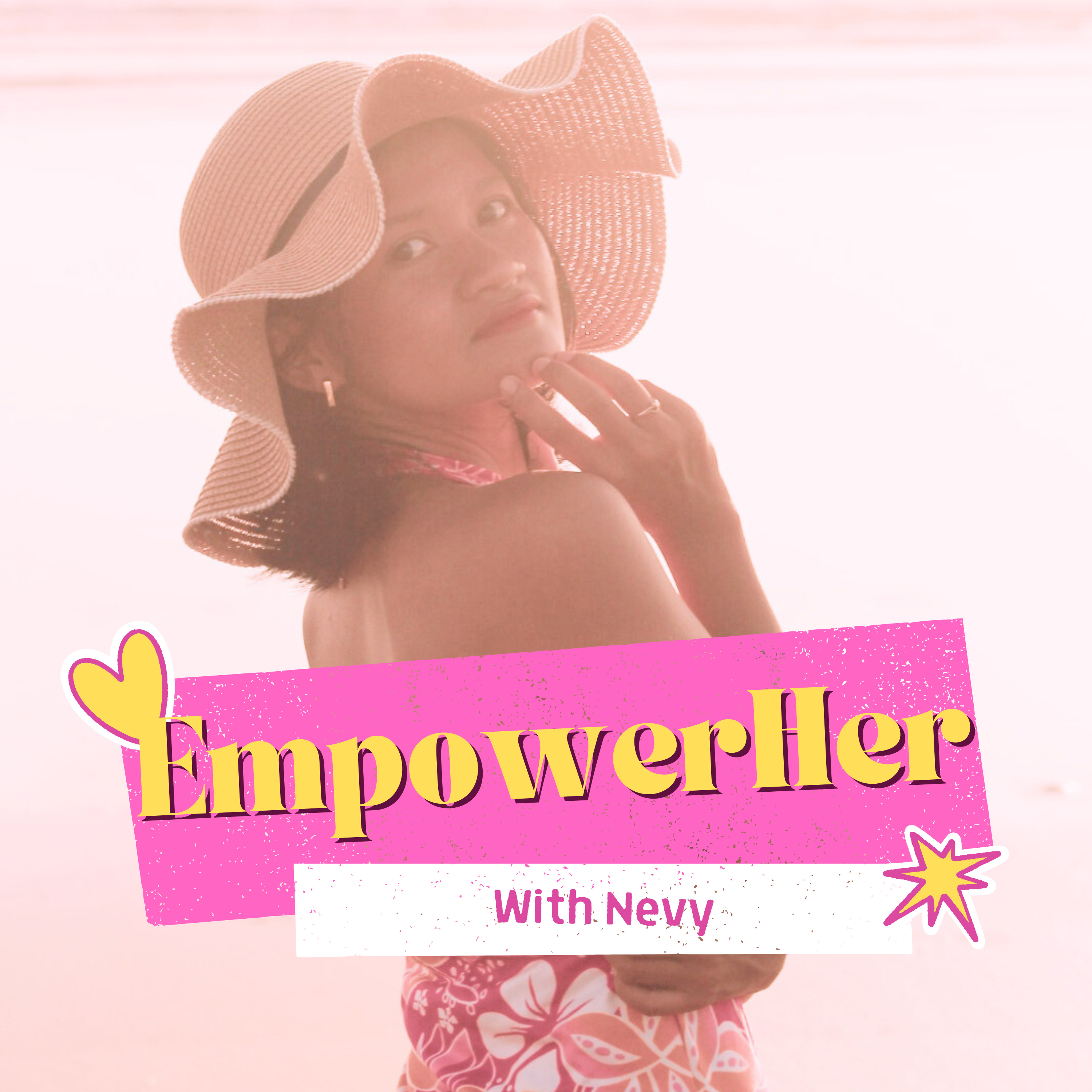 EmpowerHer with Nevy podcast artwork