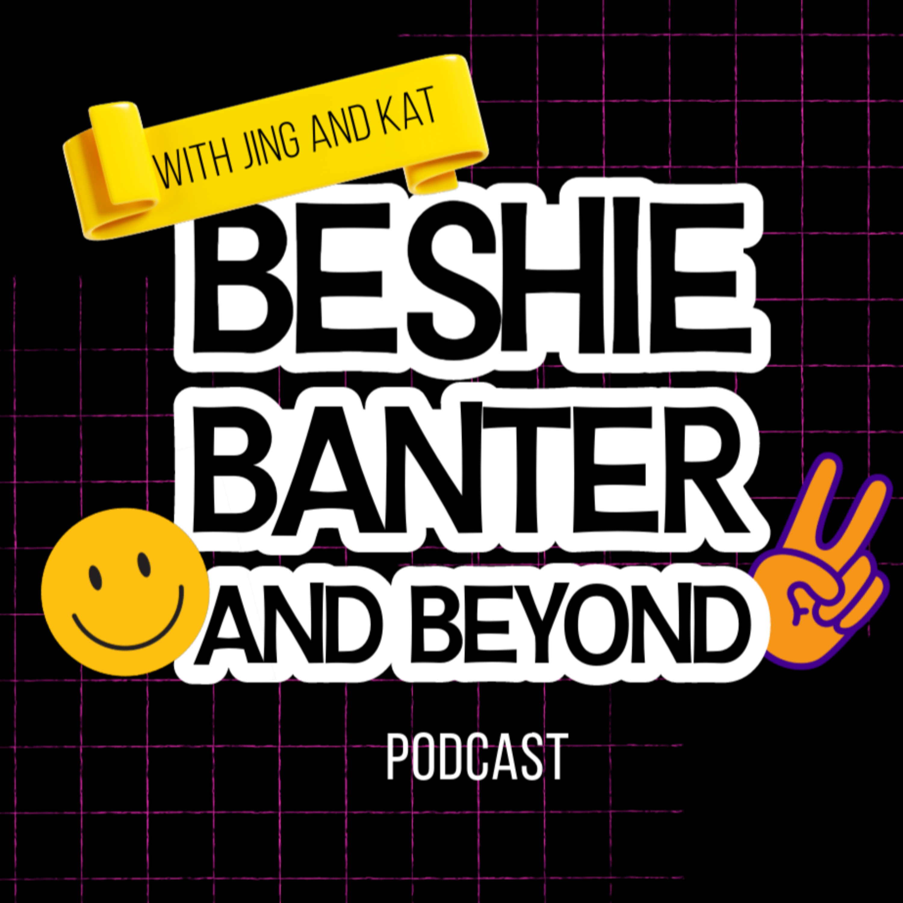 Beshie Banter and Beyond podcast artwork