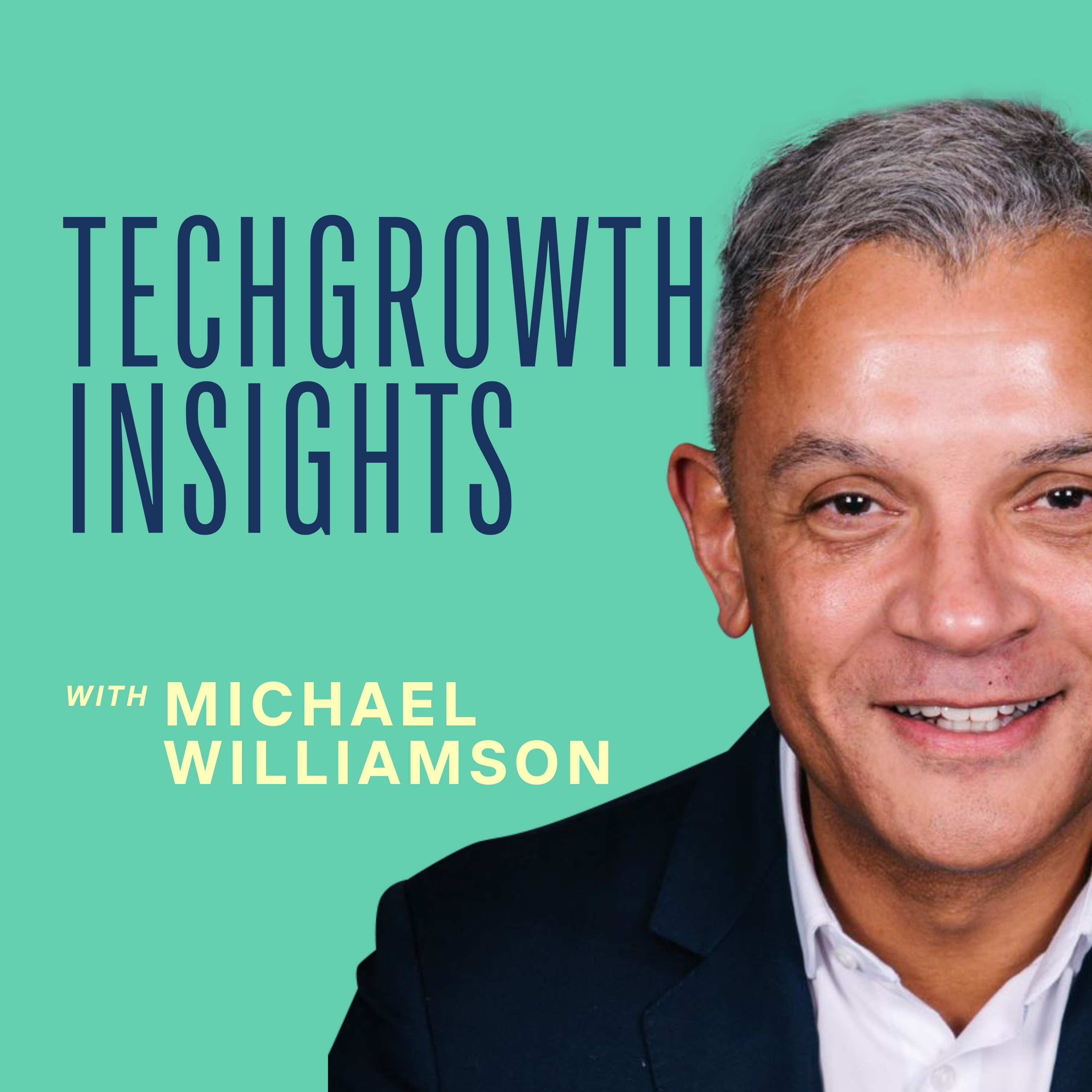 TechGrowth Insights with Michael Williamson