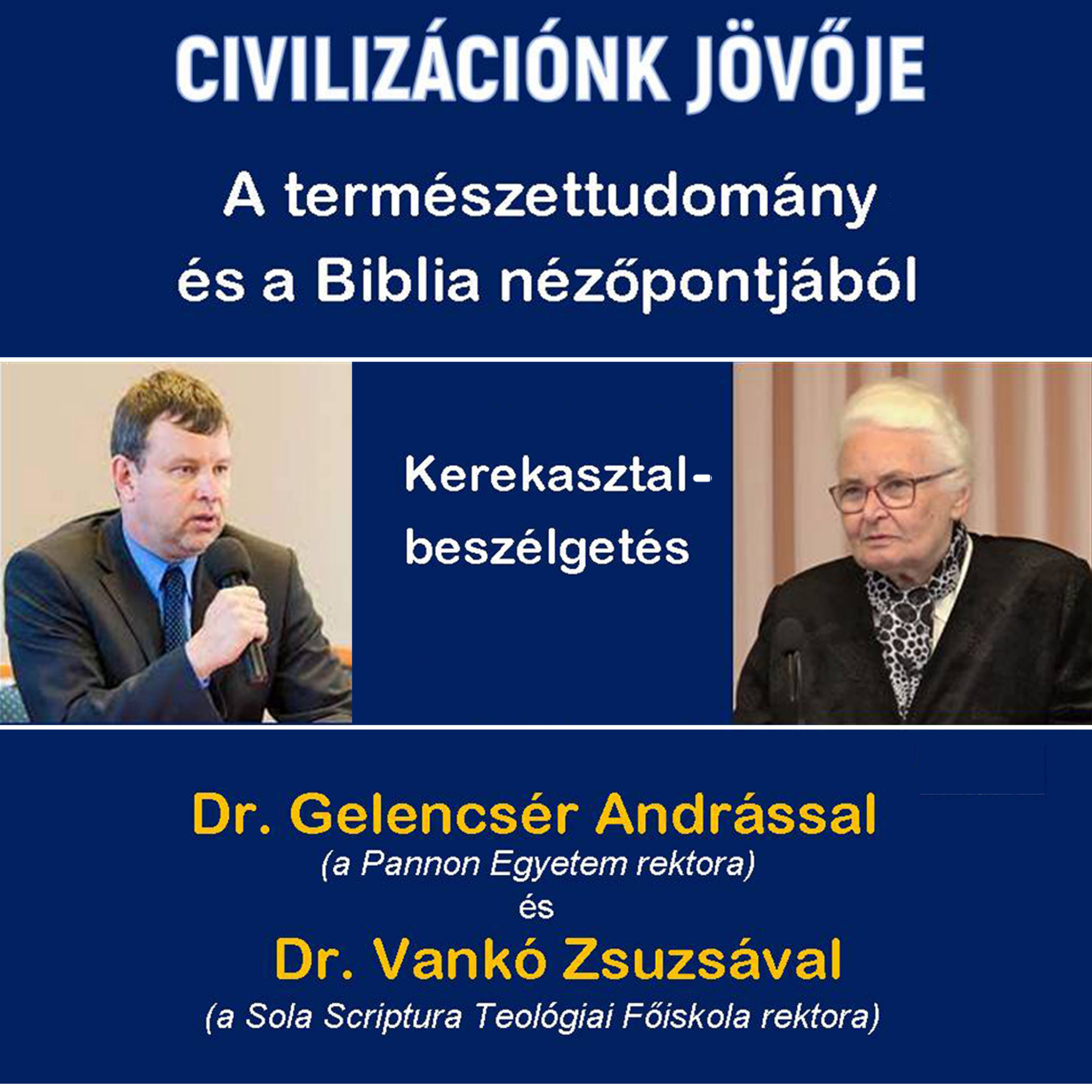 Civilizációnk jövője – A természettudomány és a Biblia nézőpontjából podcast artwork