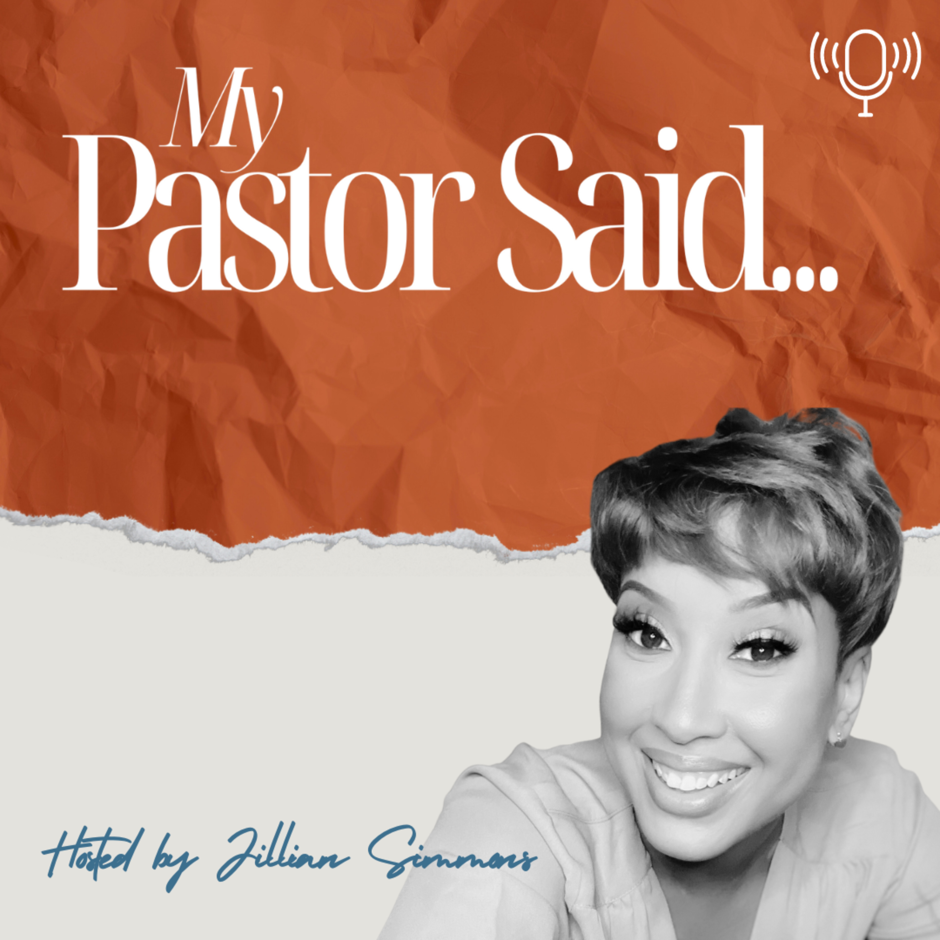 My Pastor Said…