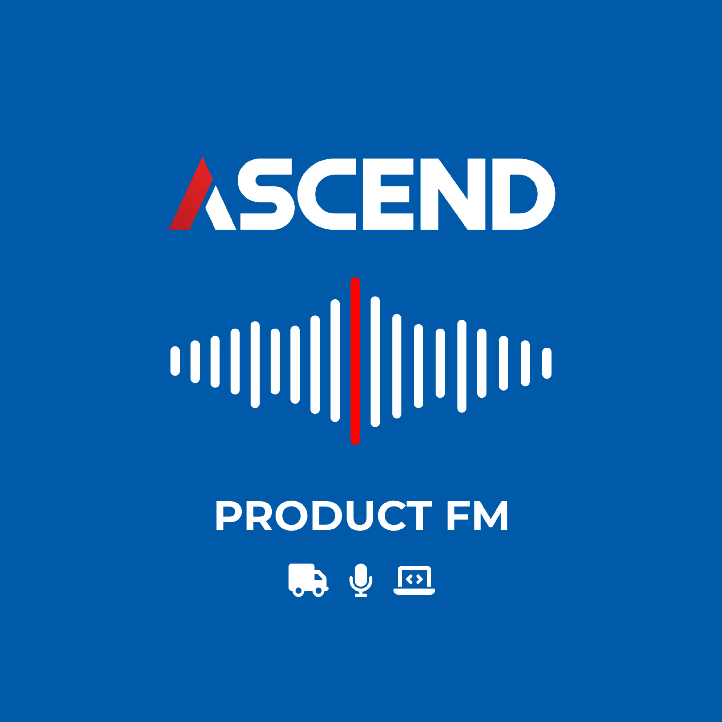ASCEND Product FM