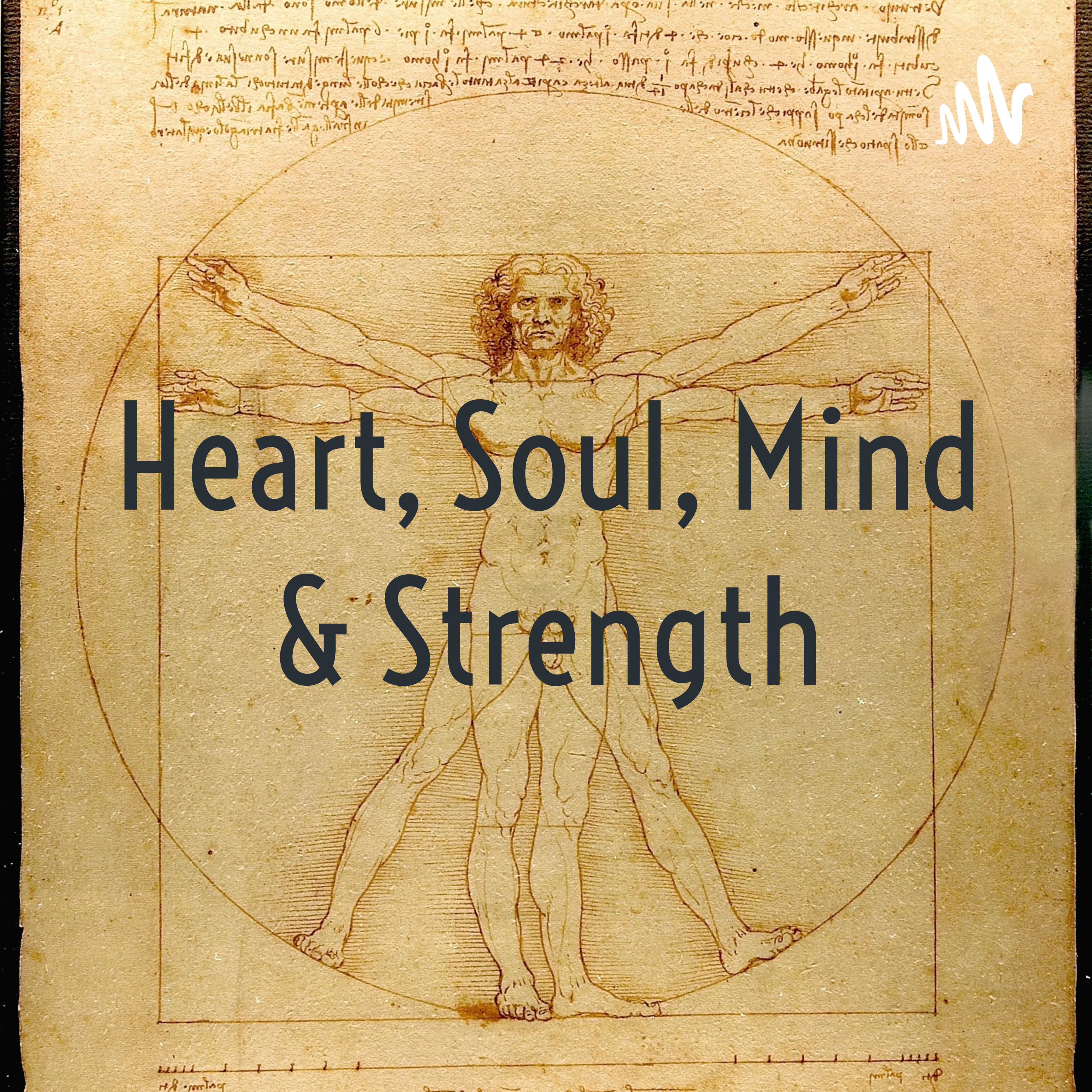 Heart, Soul, Mind & Strength podcast artwork