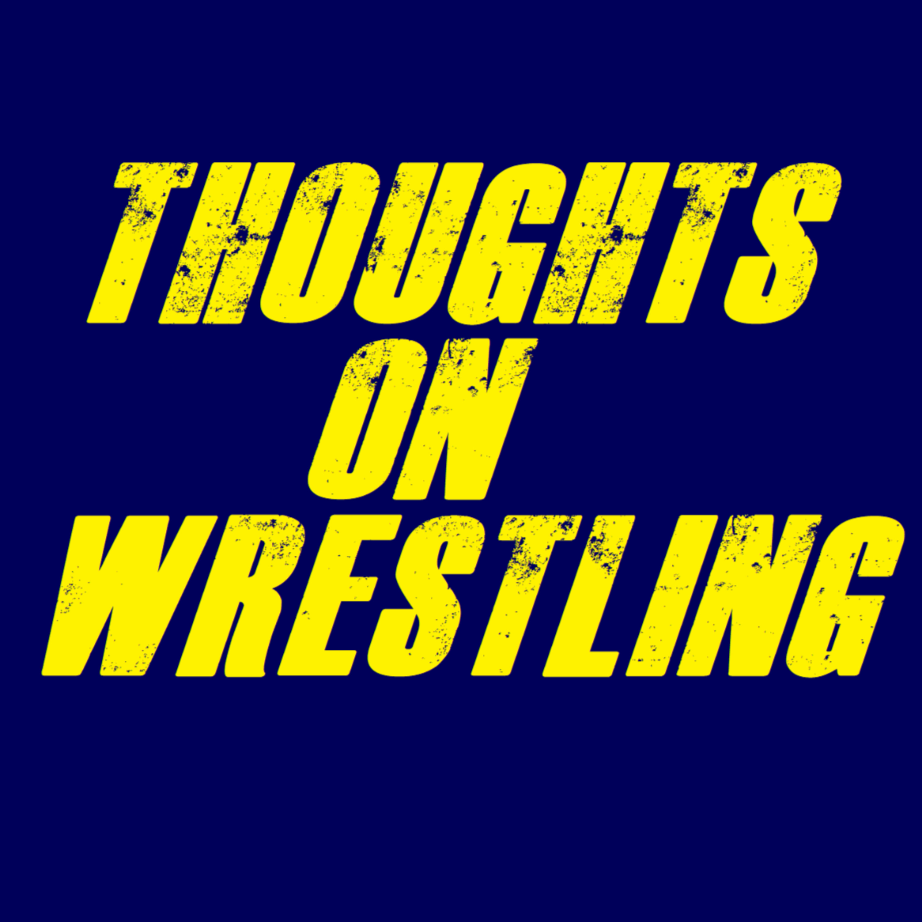 Thoughts On Wrestling podcast artwork