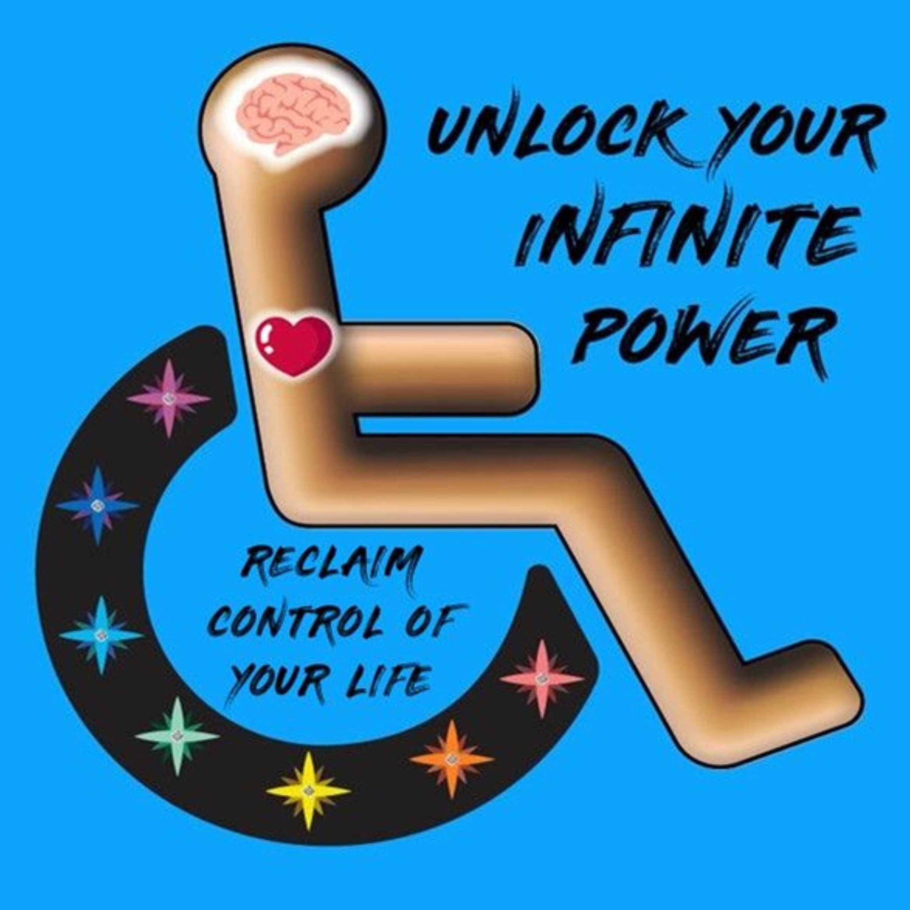 Unlock Your Infinite Power and Reclaim Control of Your Life
