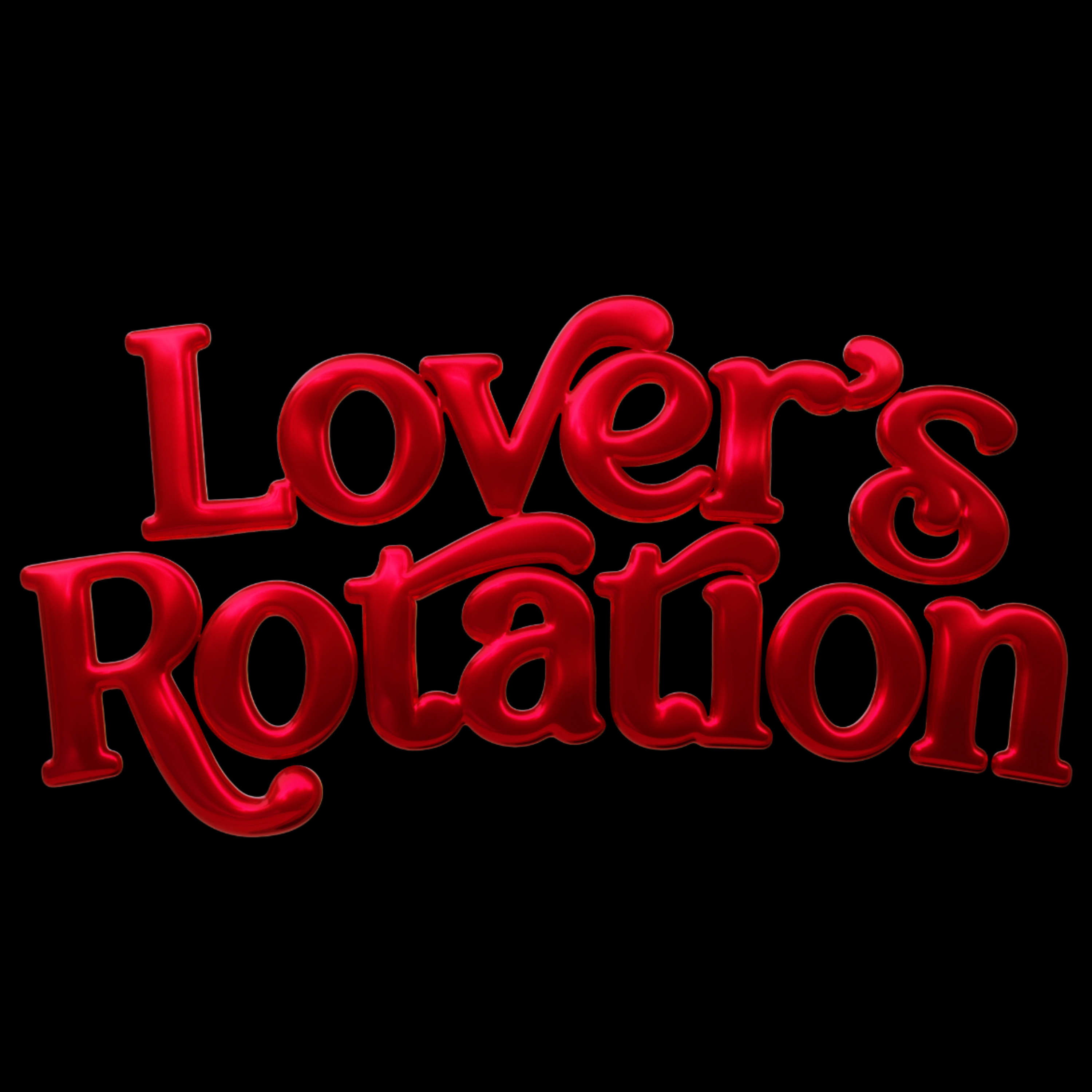 Lover’s Rotation