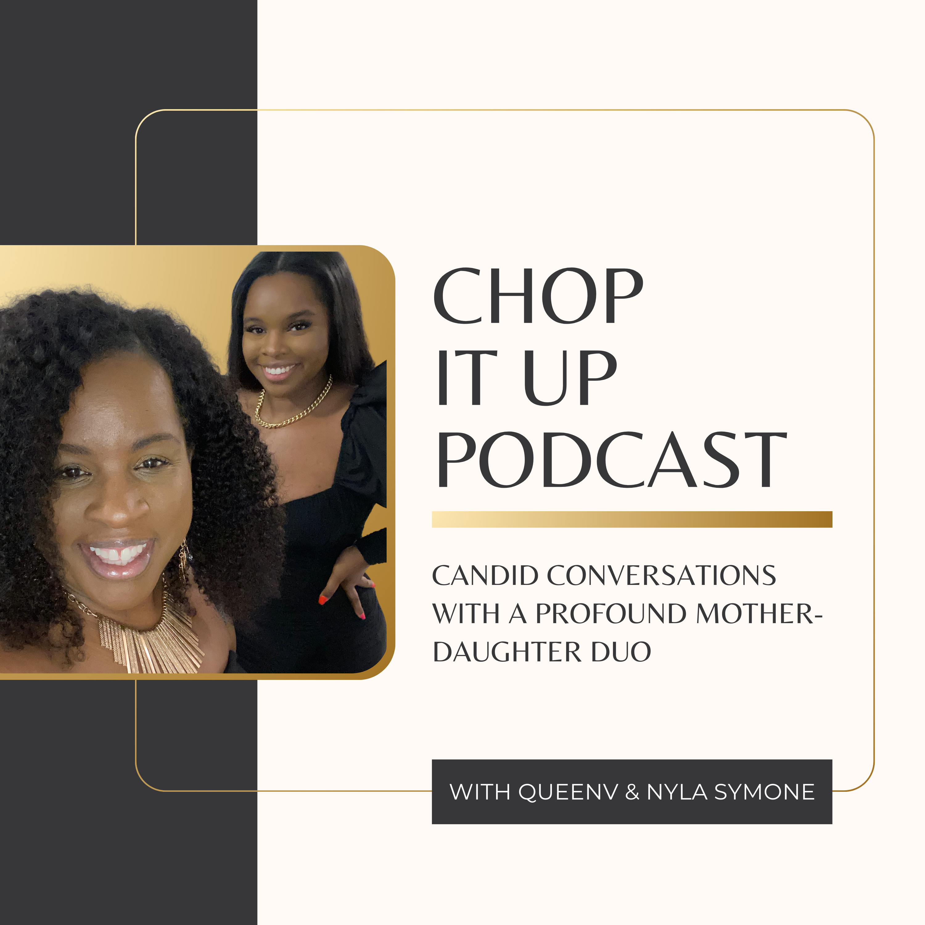 Chop It Up with QueenV and Nyla Symone podcast artwork