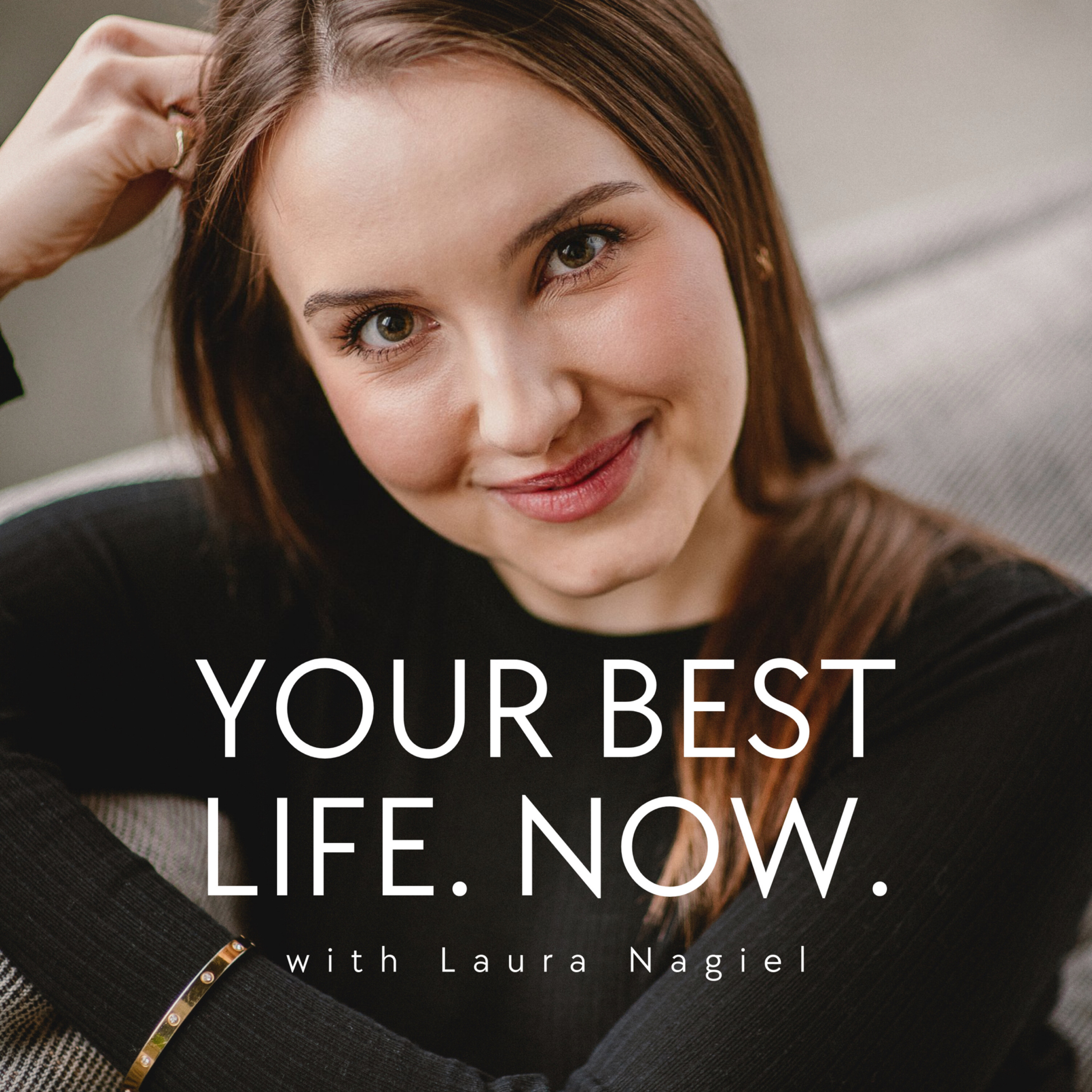 Your best life. NOW. podcast artwork