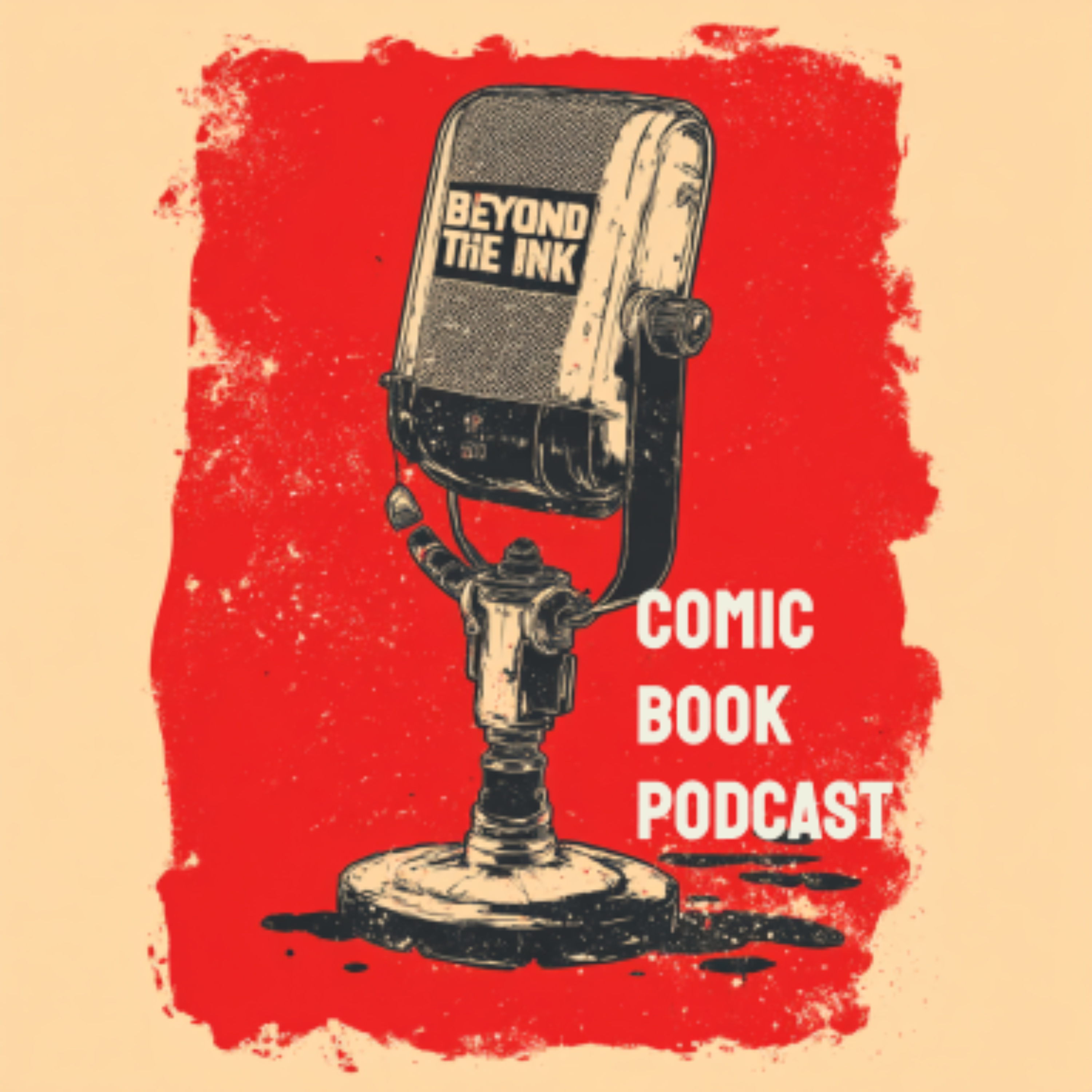 Beyond the Ink - Comic Book Podcast