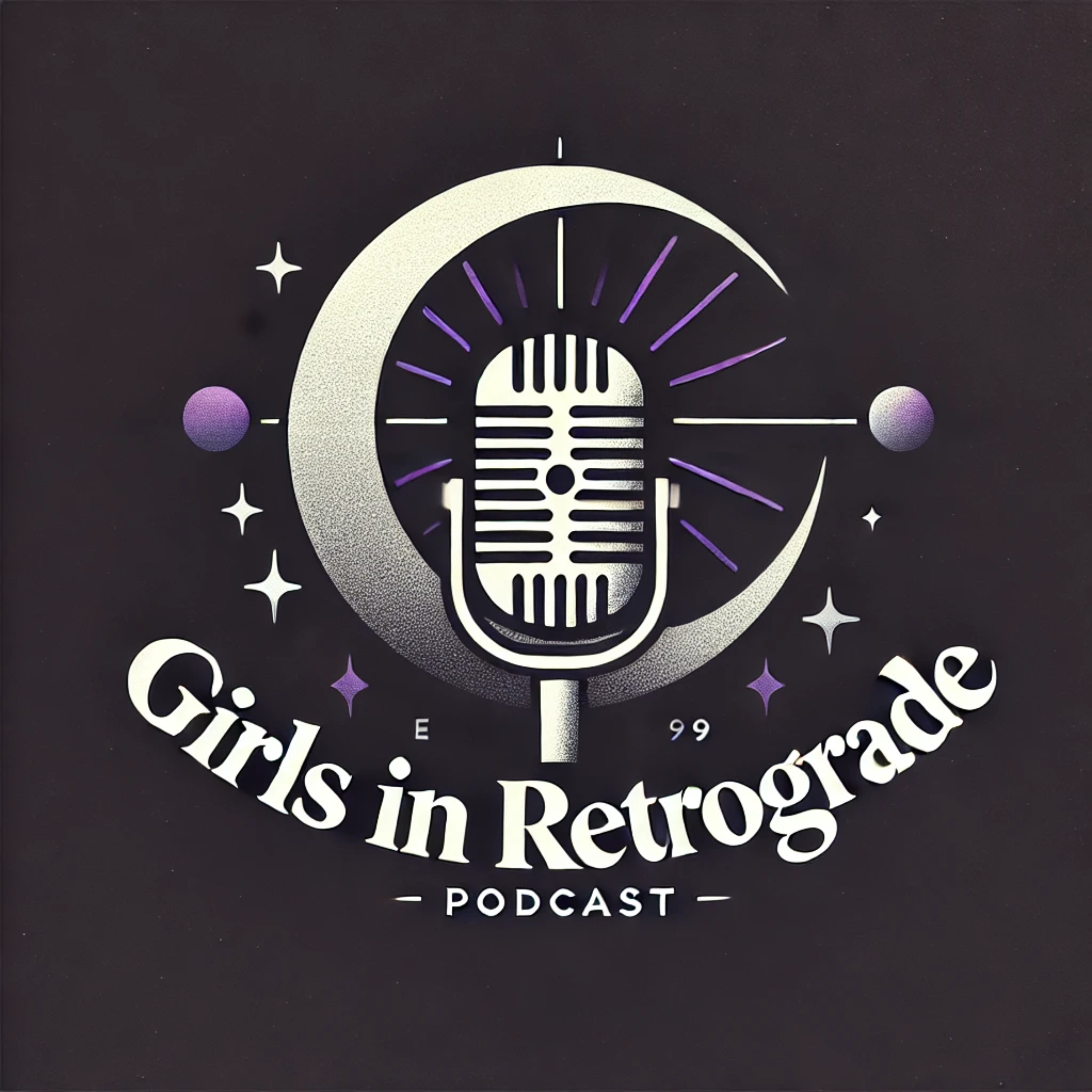 Girls In Retrograde podcast artwork