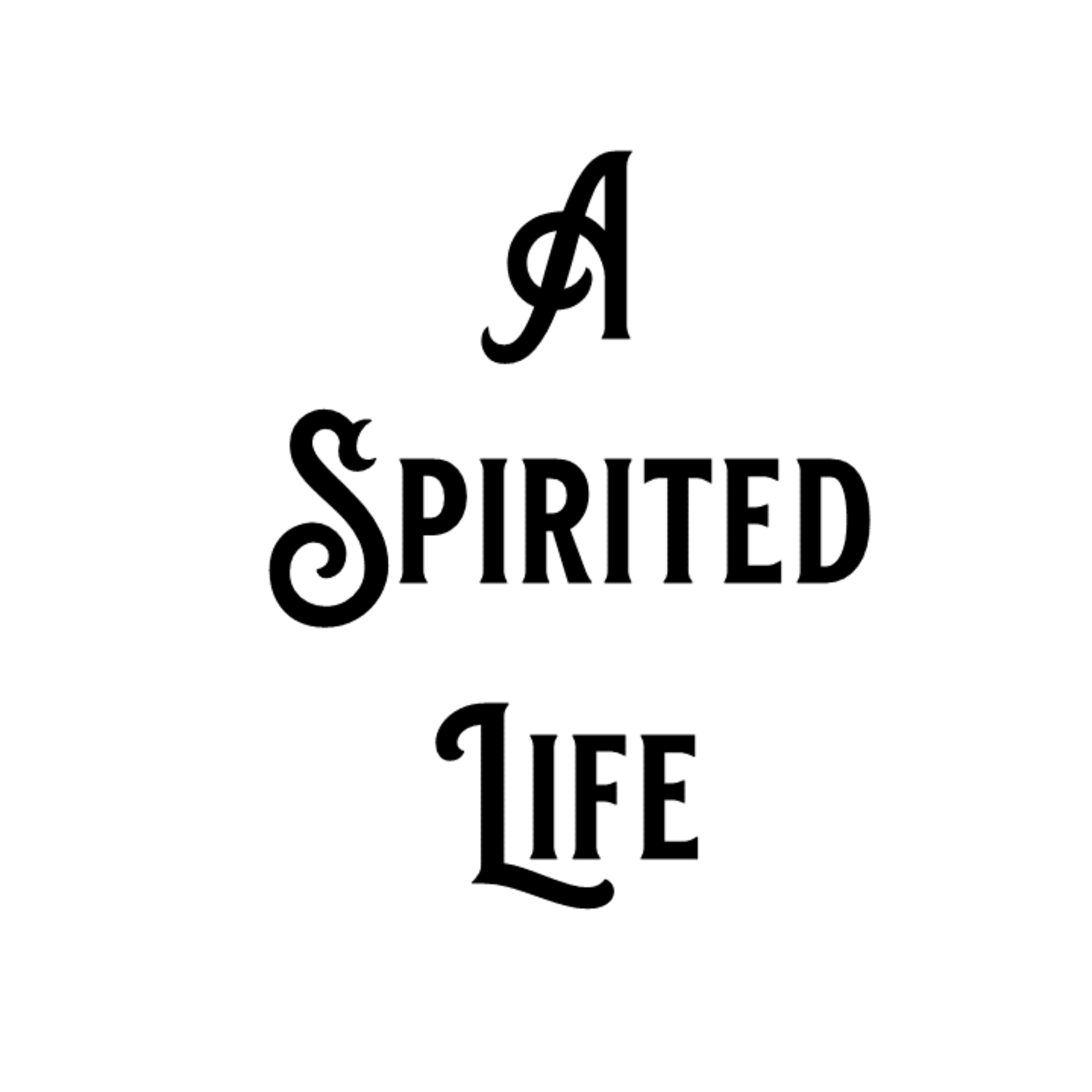 A Spirited Life