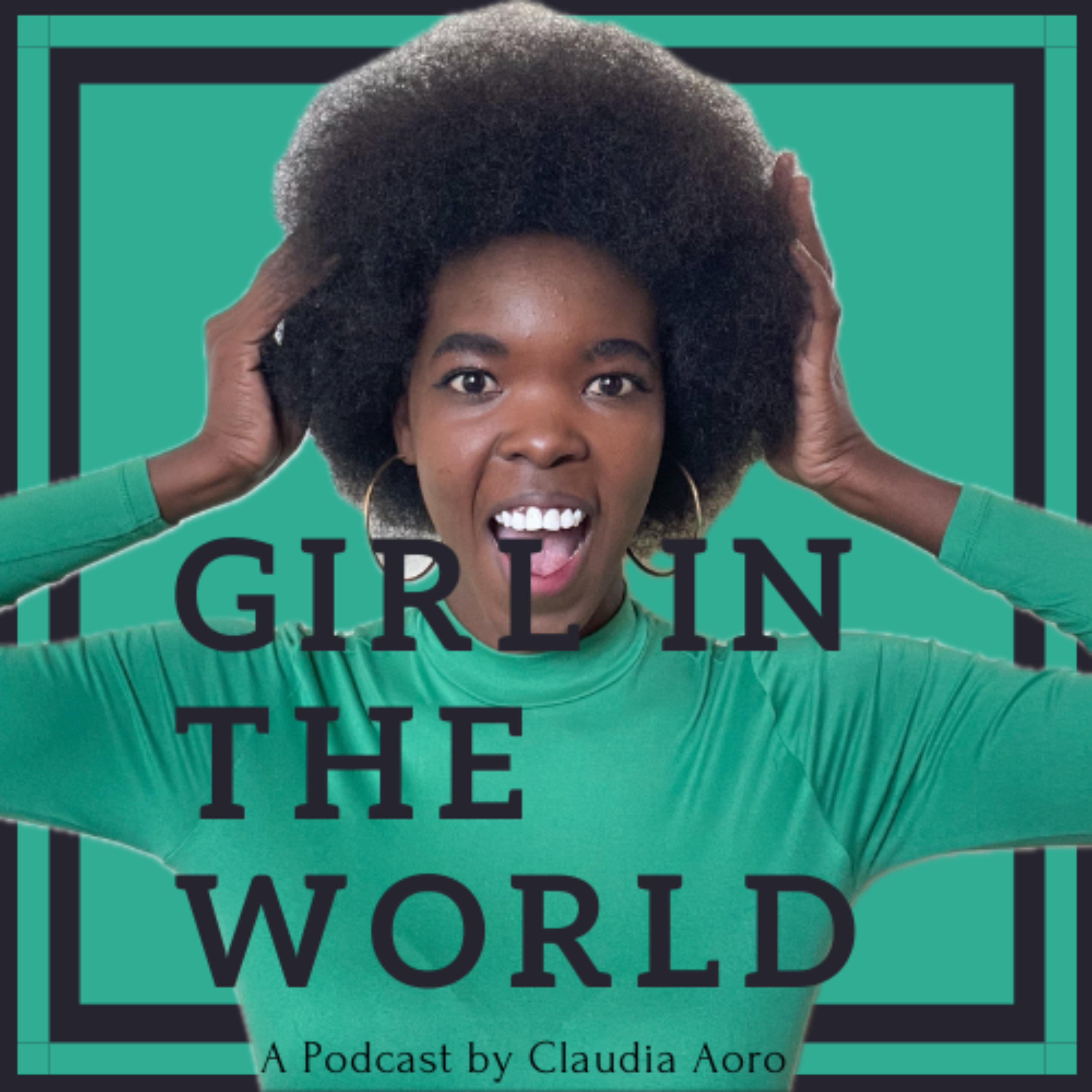 Girl In The World podcast artwork