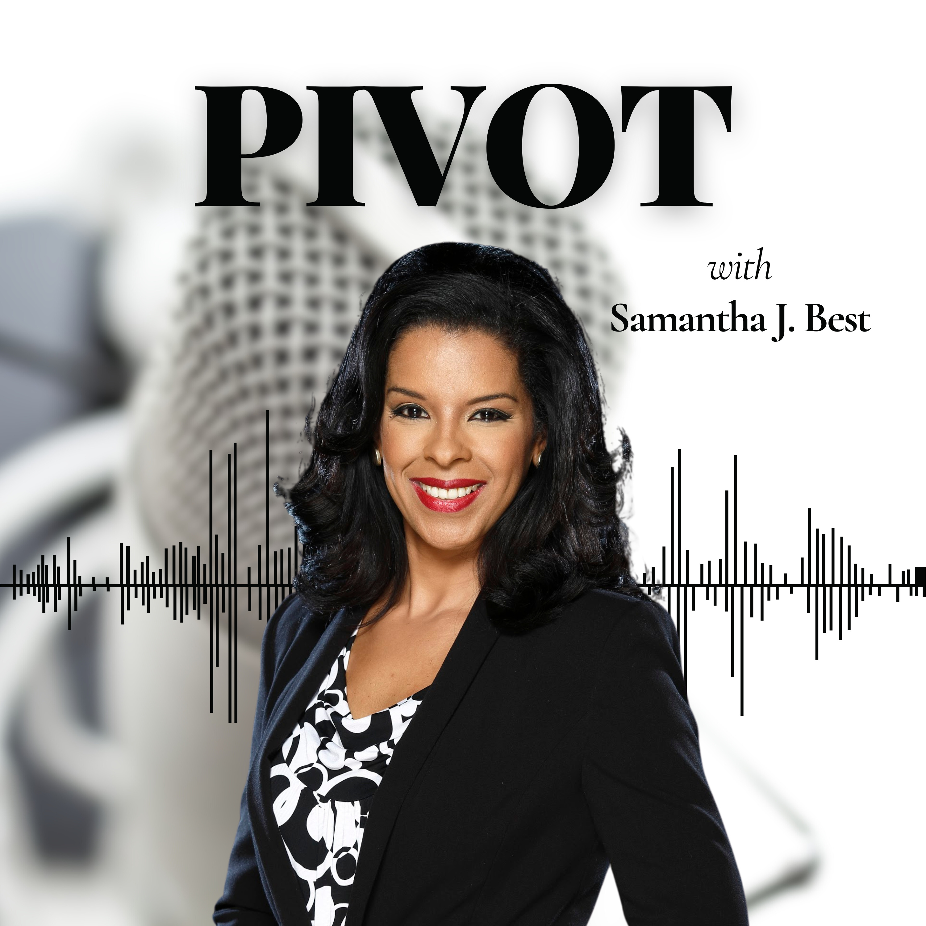 Pivot with Samantha J. Best