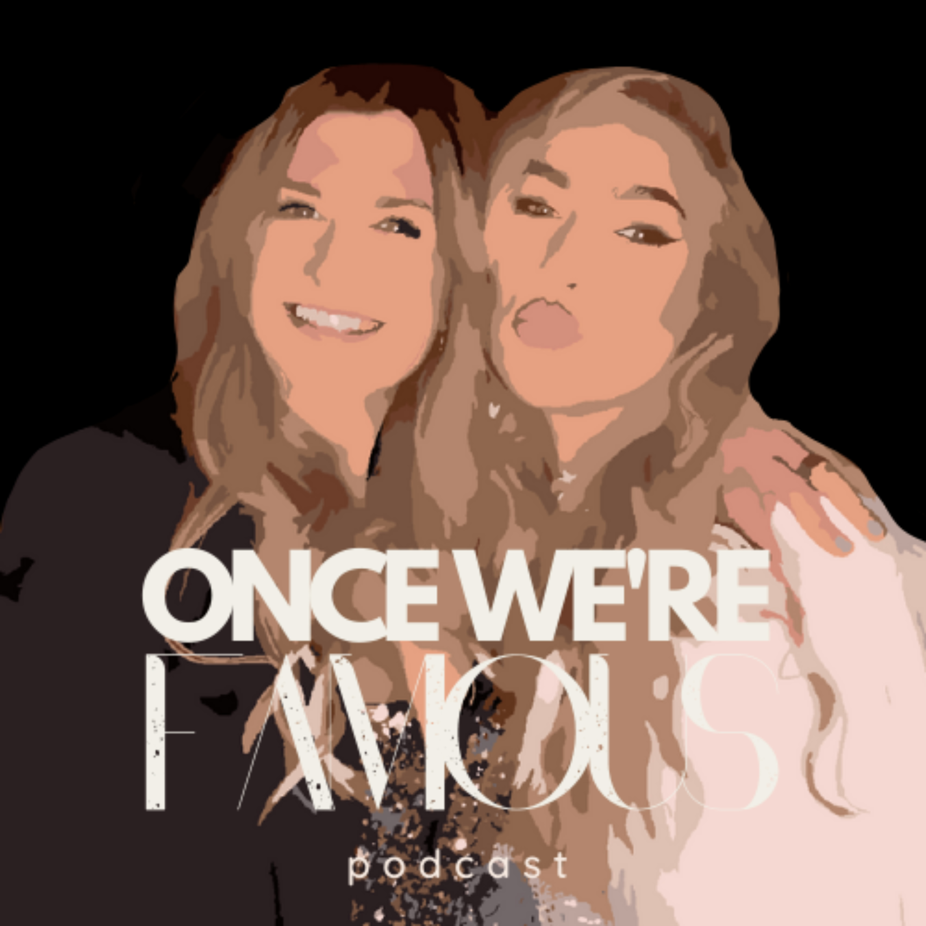 Once We're Famous podcast artwork