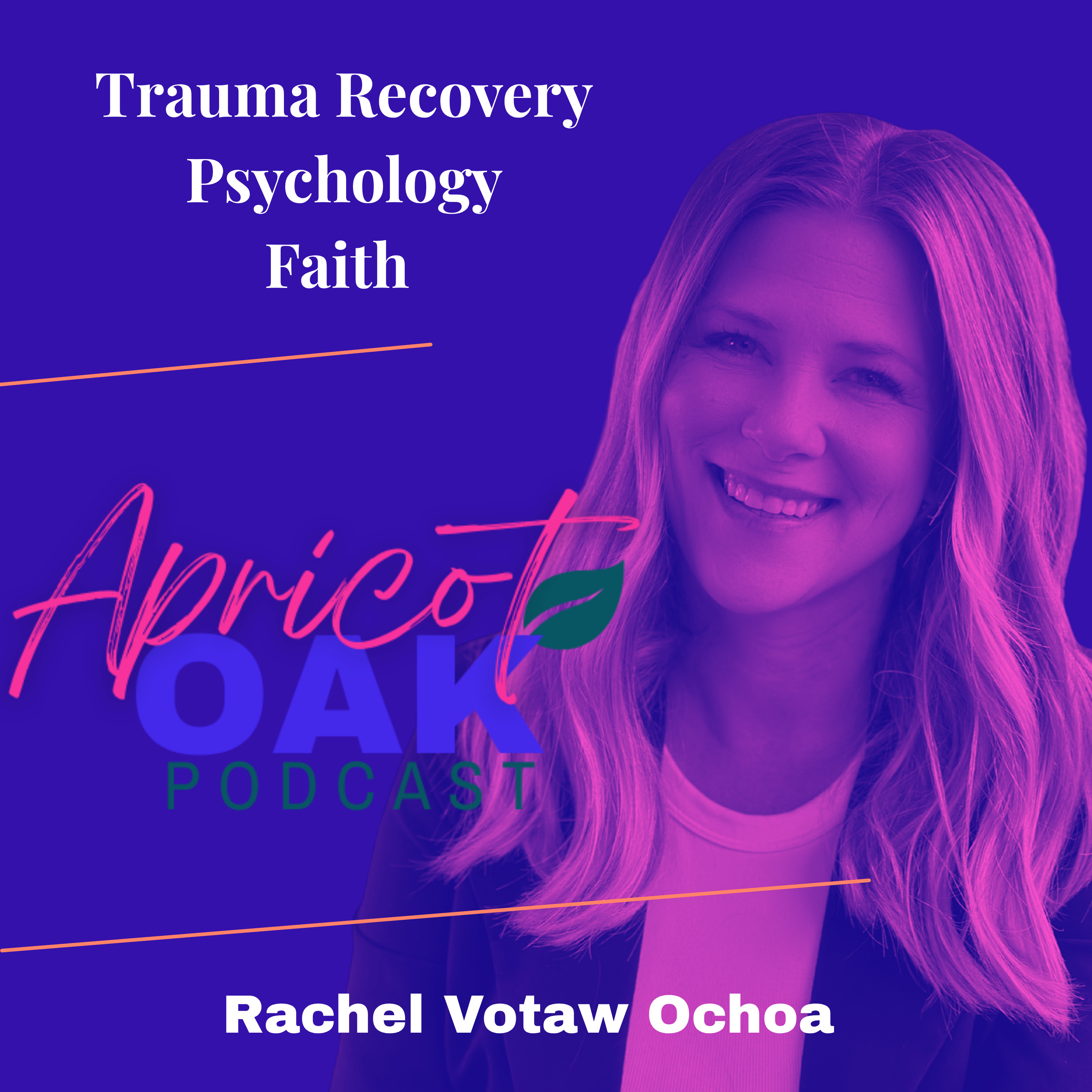 Apricot Oak | Trauma Recovery, Psychology, and Faith