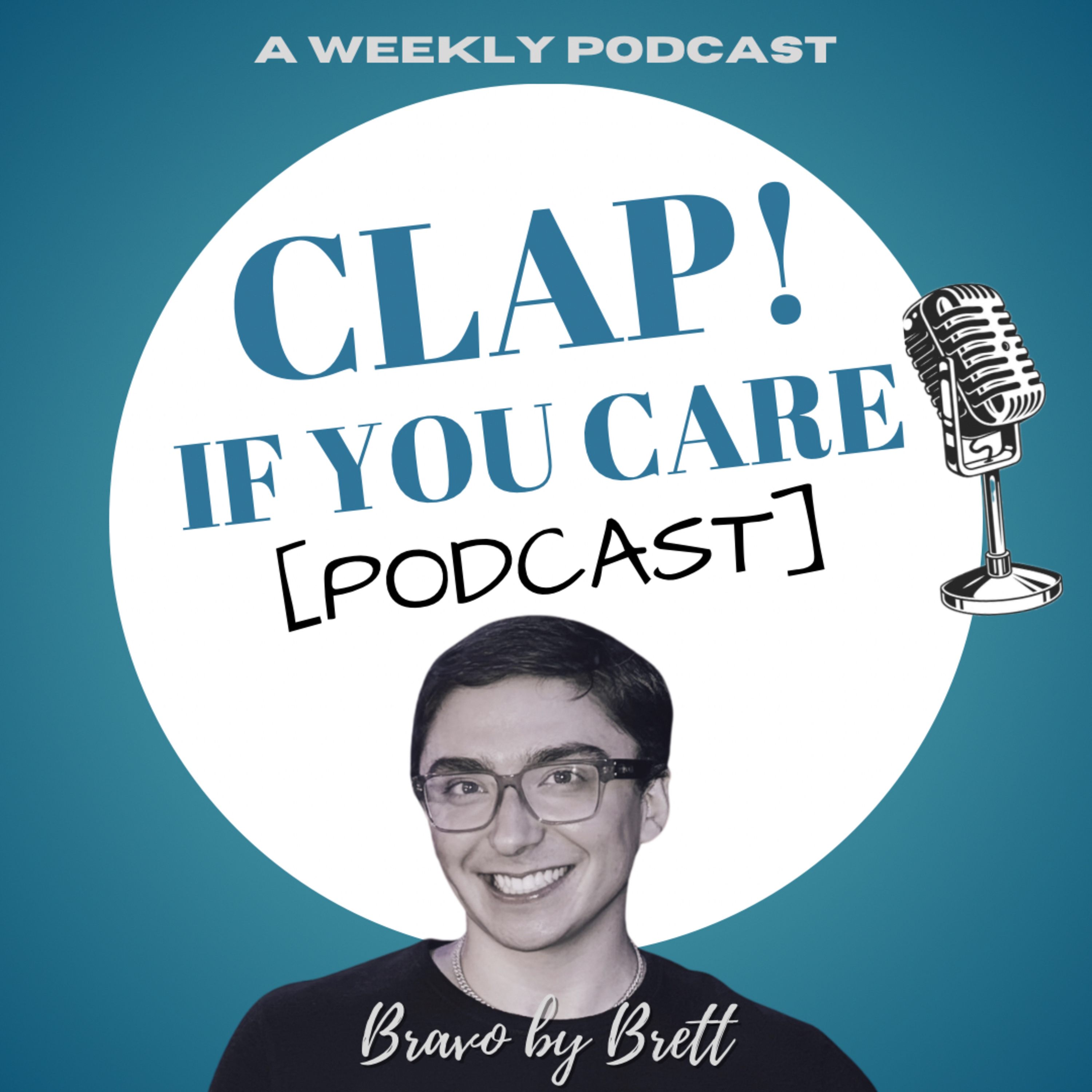 Clap! If you Care with BravobyBrett podcast artwork
