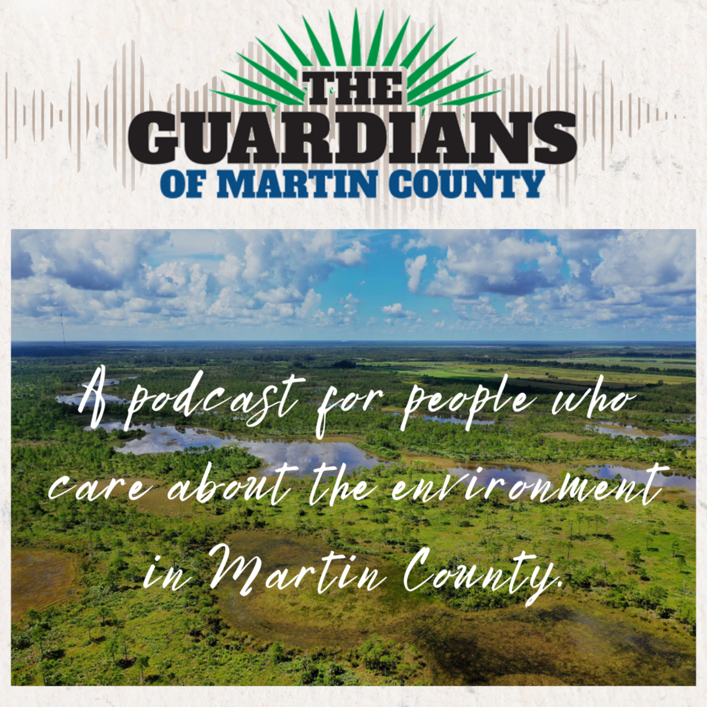The Guardians of Martin County Podcast