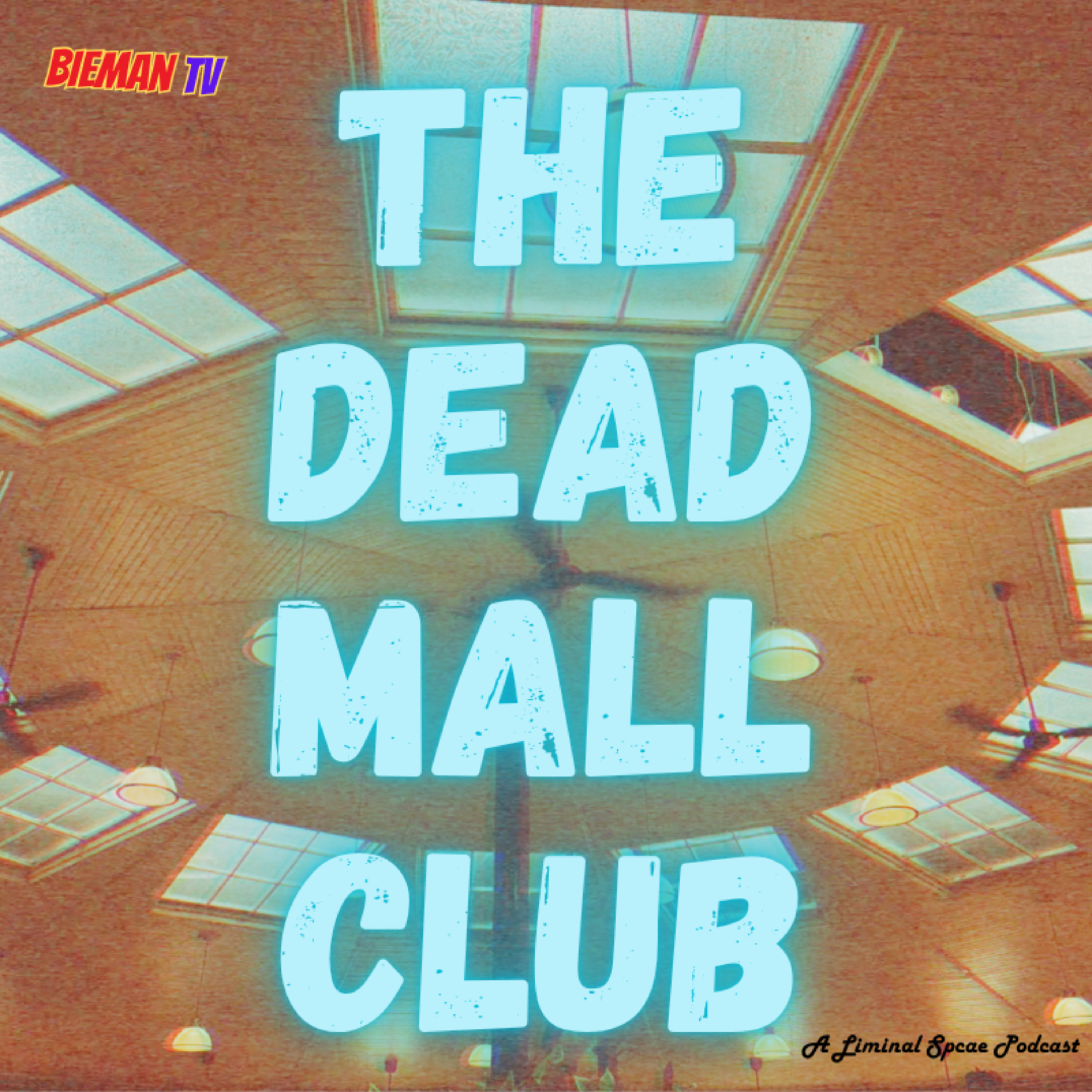The Dead Mall Club - A Liminal Space Podcast podcast artwork
