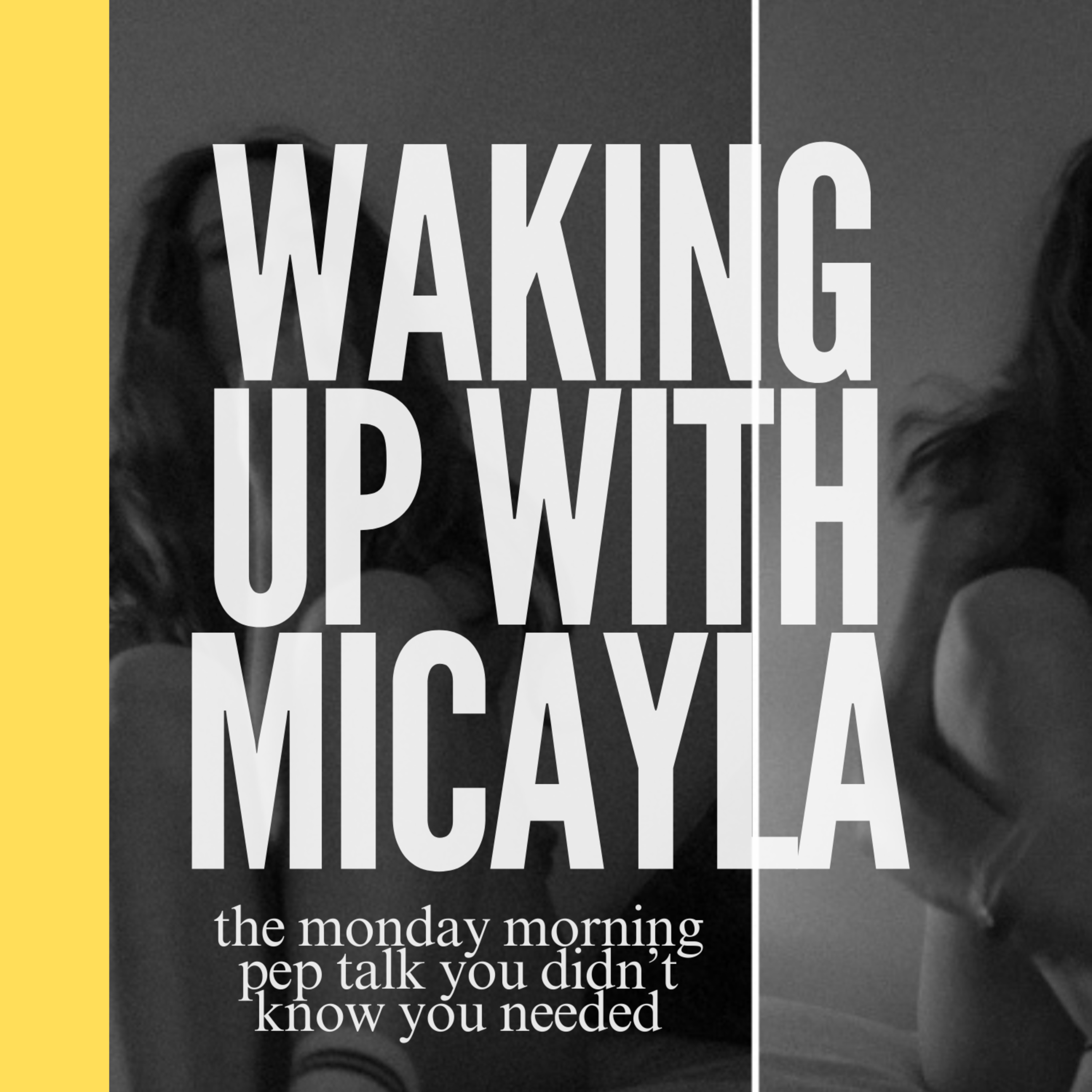 Waking Up With Micayla podcast artwork