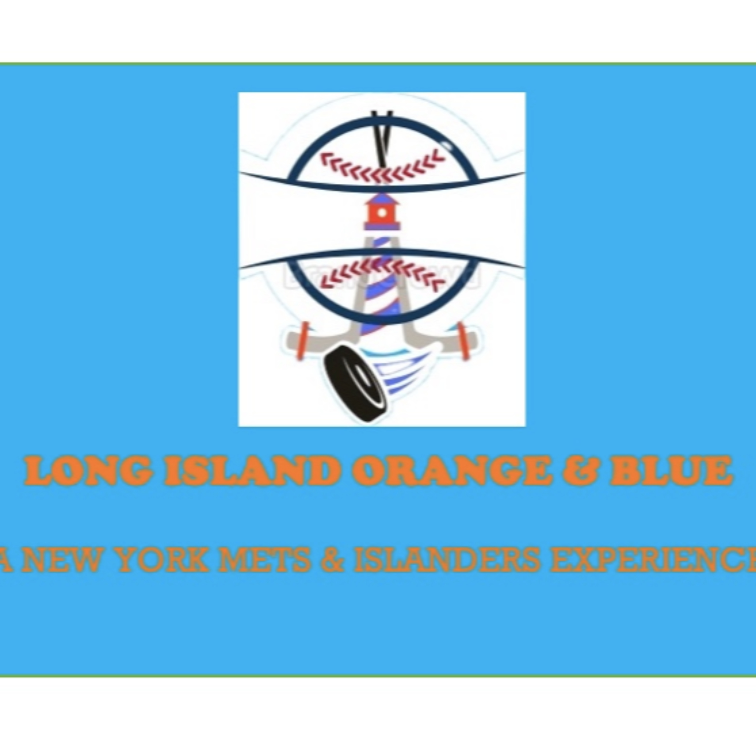 Long Island Orange & Blue: A New York Mets & Islanders Experience podcast artwork