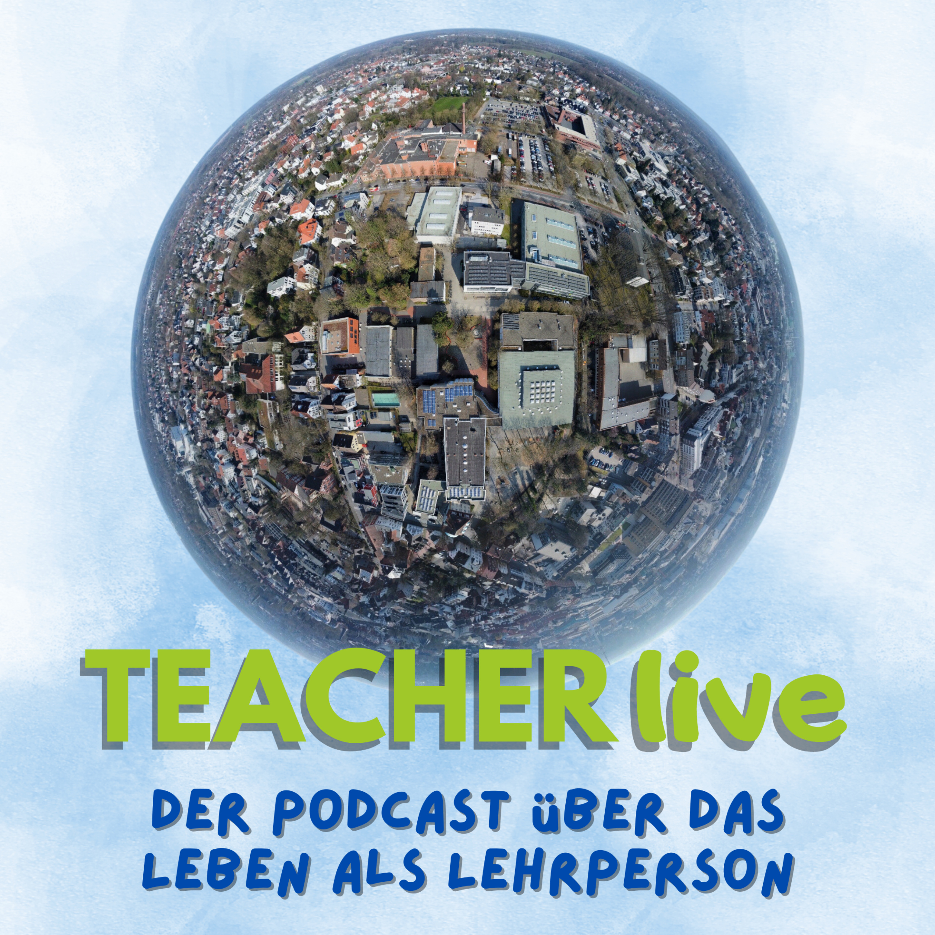 TEACHERlive - Der Podcast über das Leben als Lehrperson