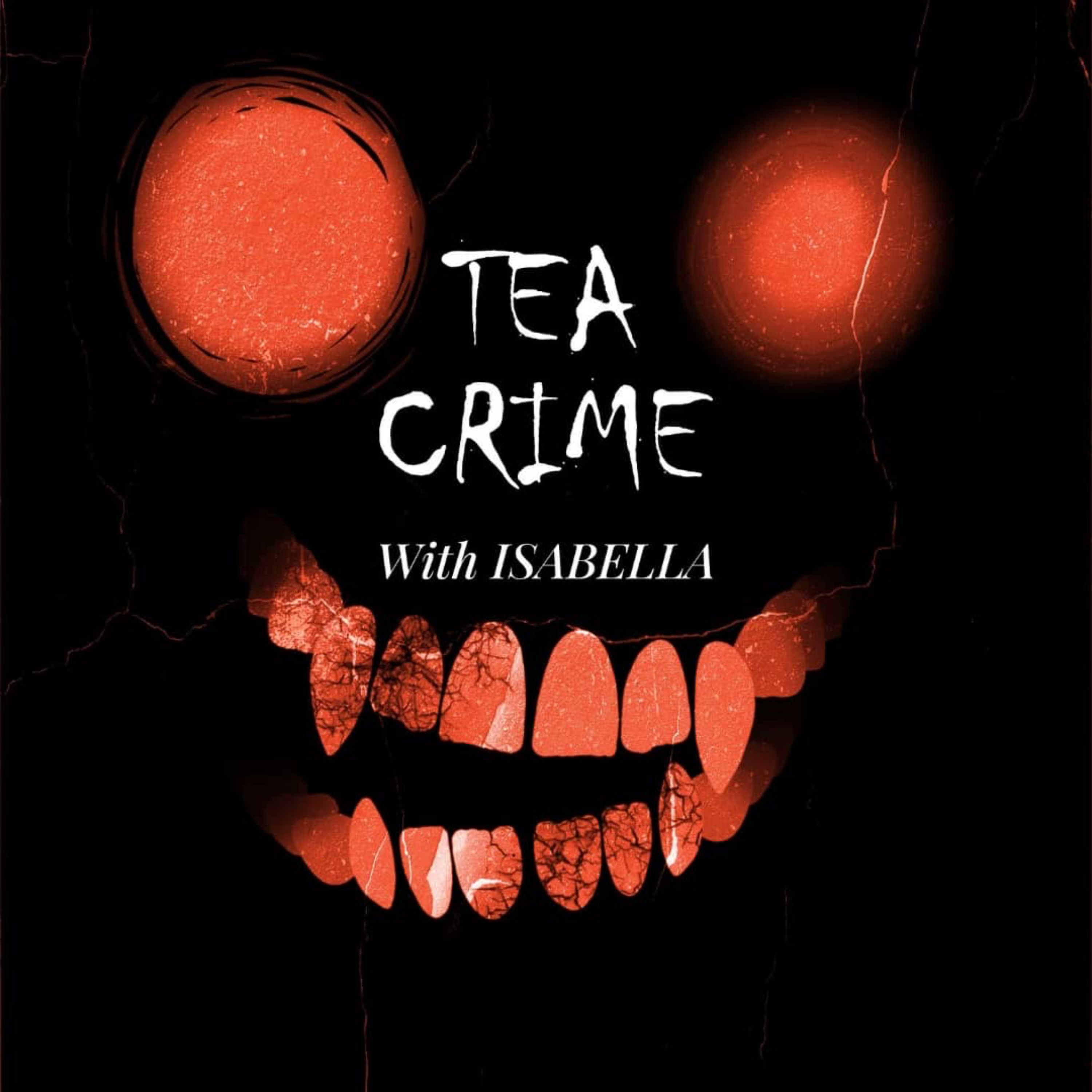 Tea Crime With Isabella podcast artwork