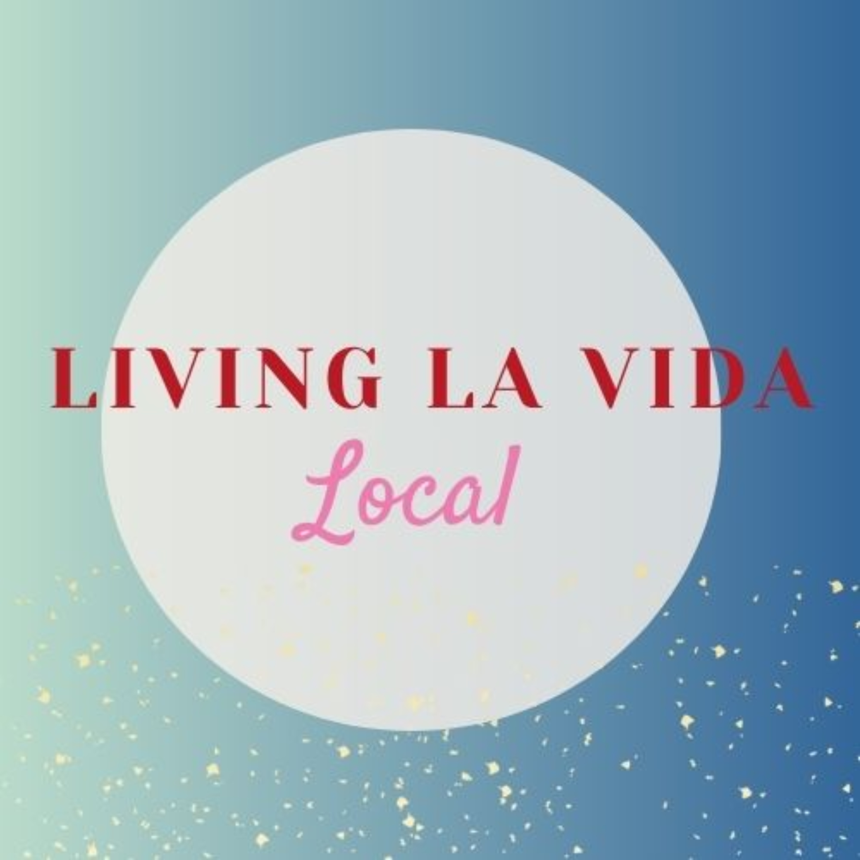Living La Vida Local