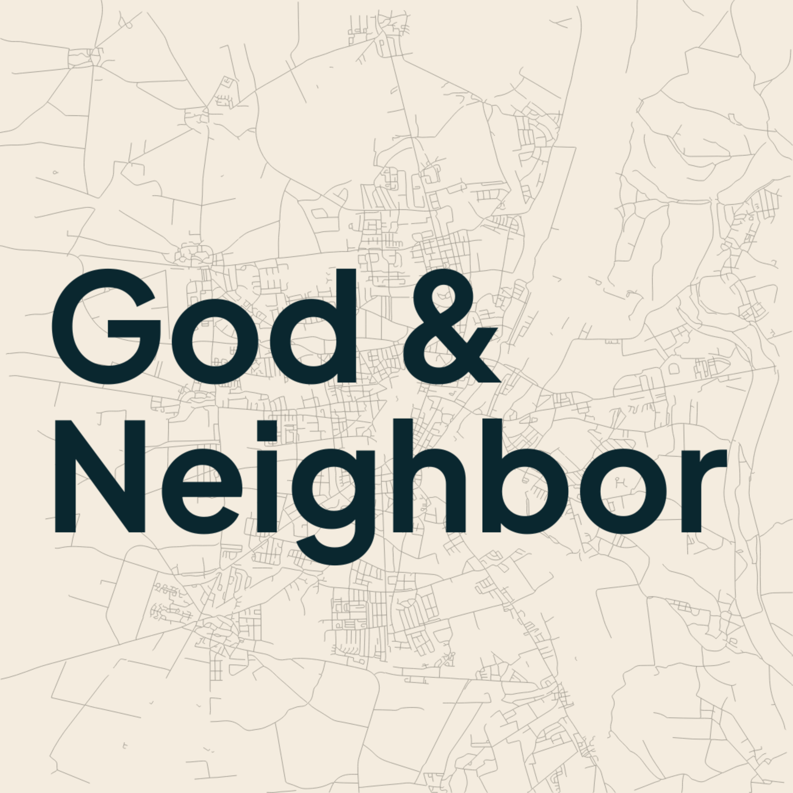 God and Neighbor podcast artwork