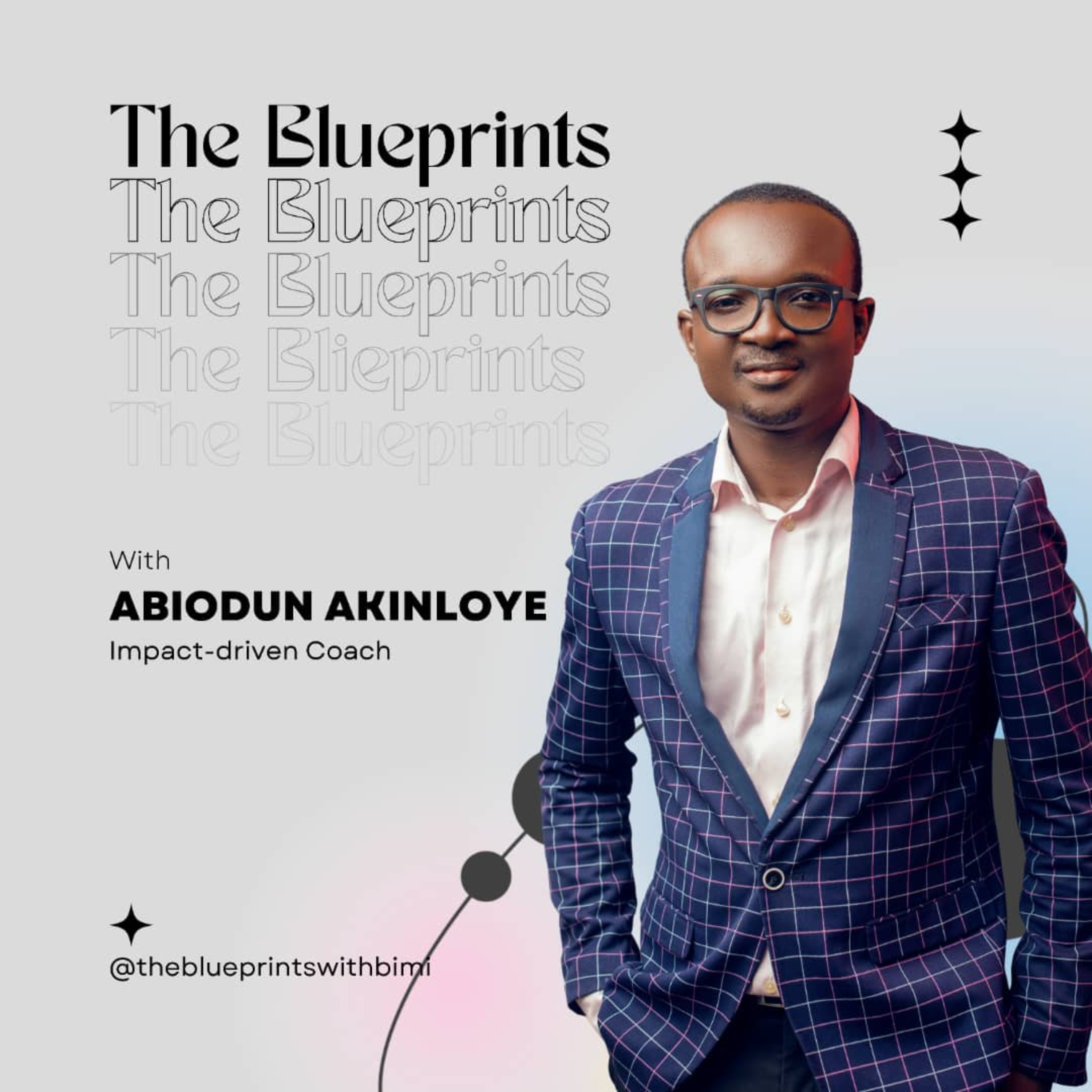 The Blueprints with Abiodun Akinloye podcast artwork
