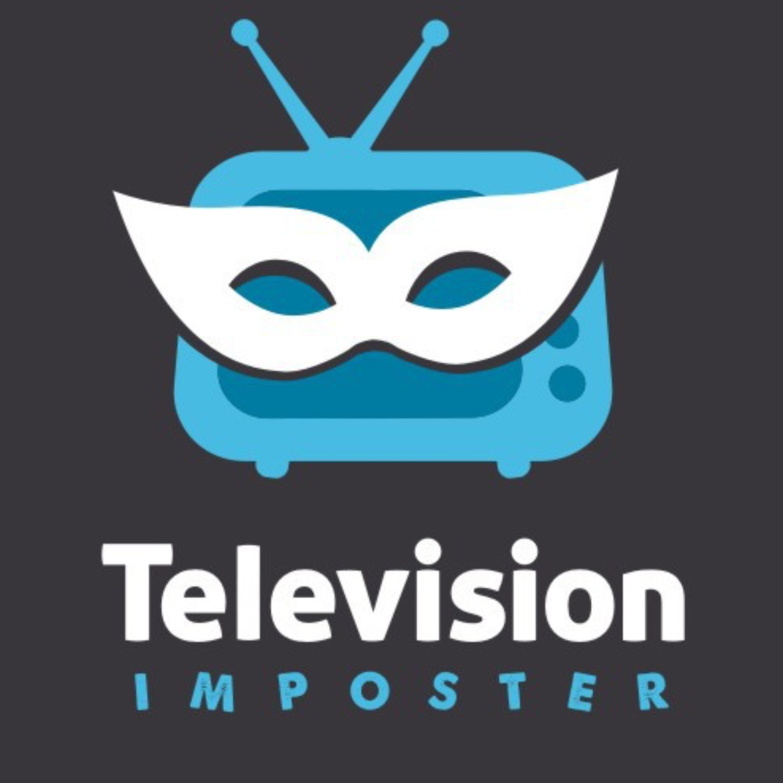 Television Imposter Episode 1 Ft YouTuber AbsoluteDanny podcast artwork