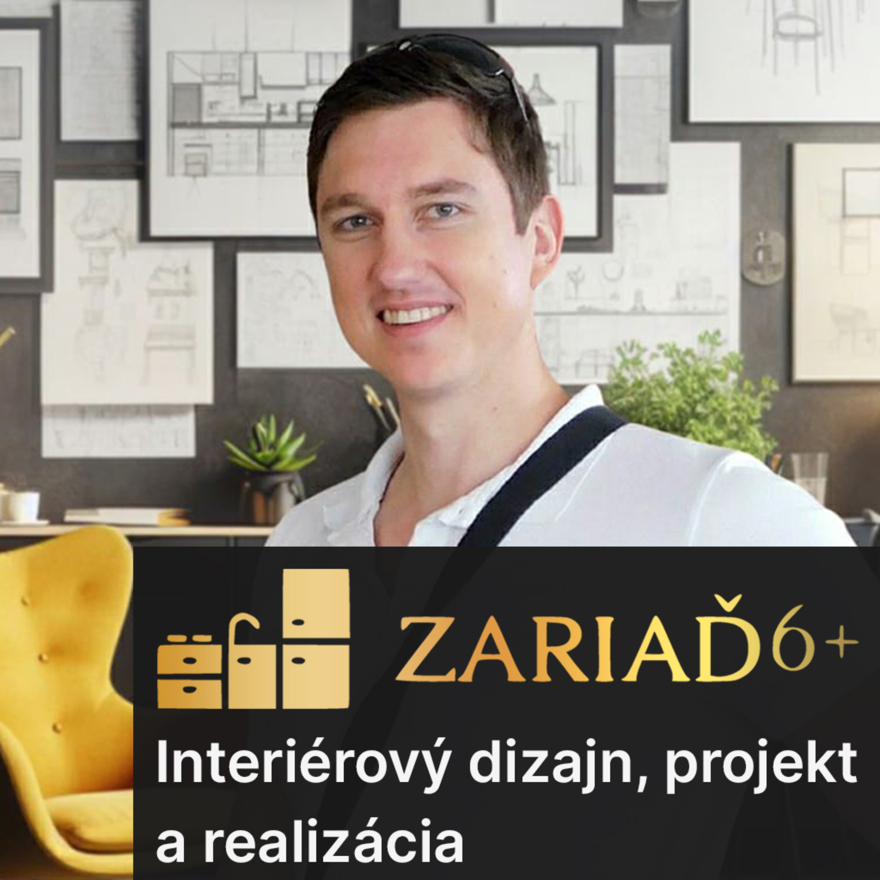 ZARIAĎ 6+ Interiérový dizajn, projekt a realizácia podcast artwork