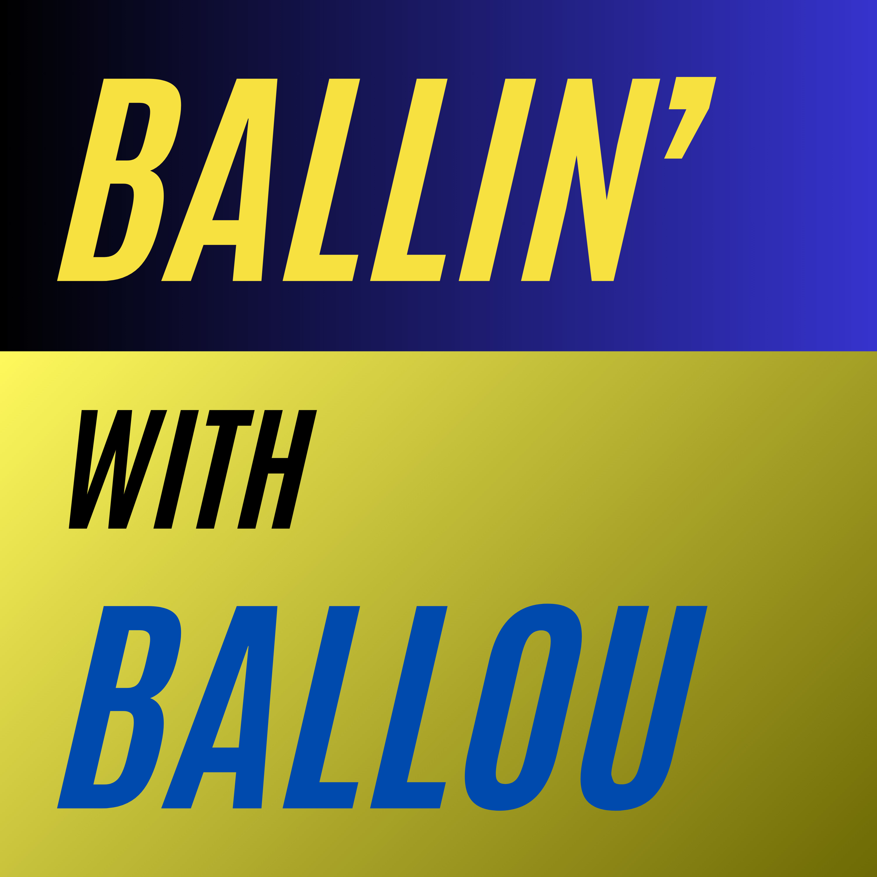 Ballin' with Ballou podcast artwork