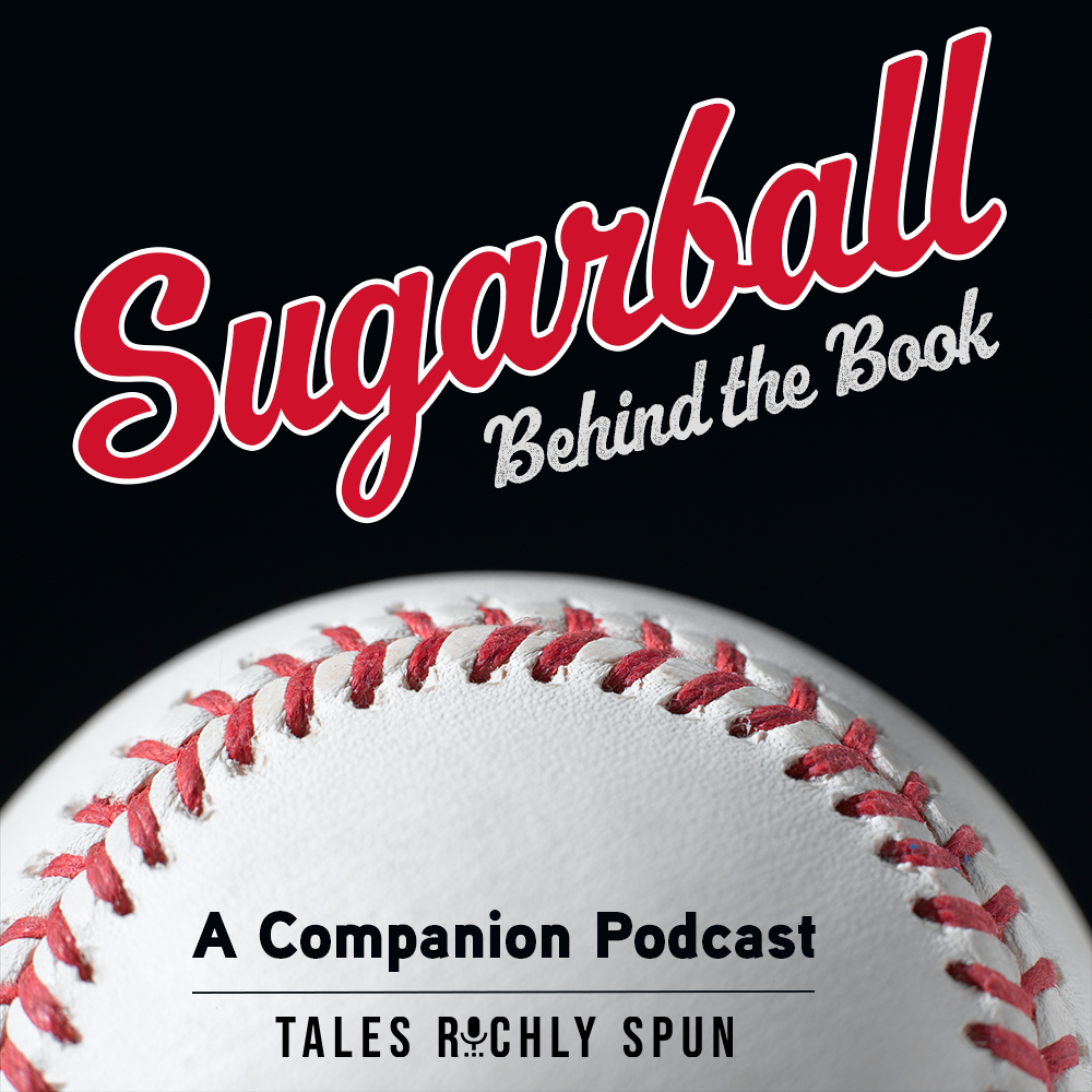 Sugarball: Behind the Book