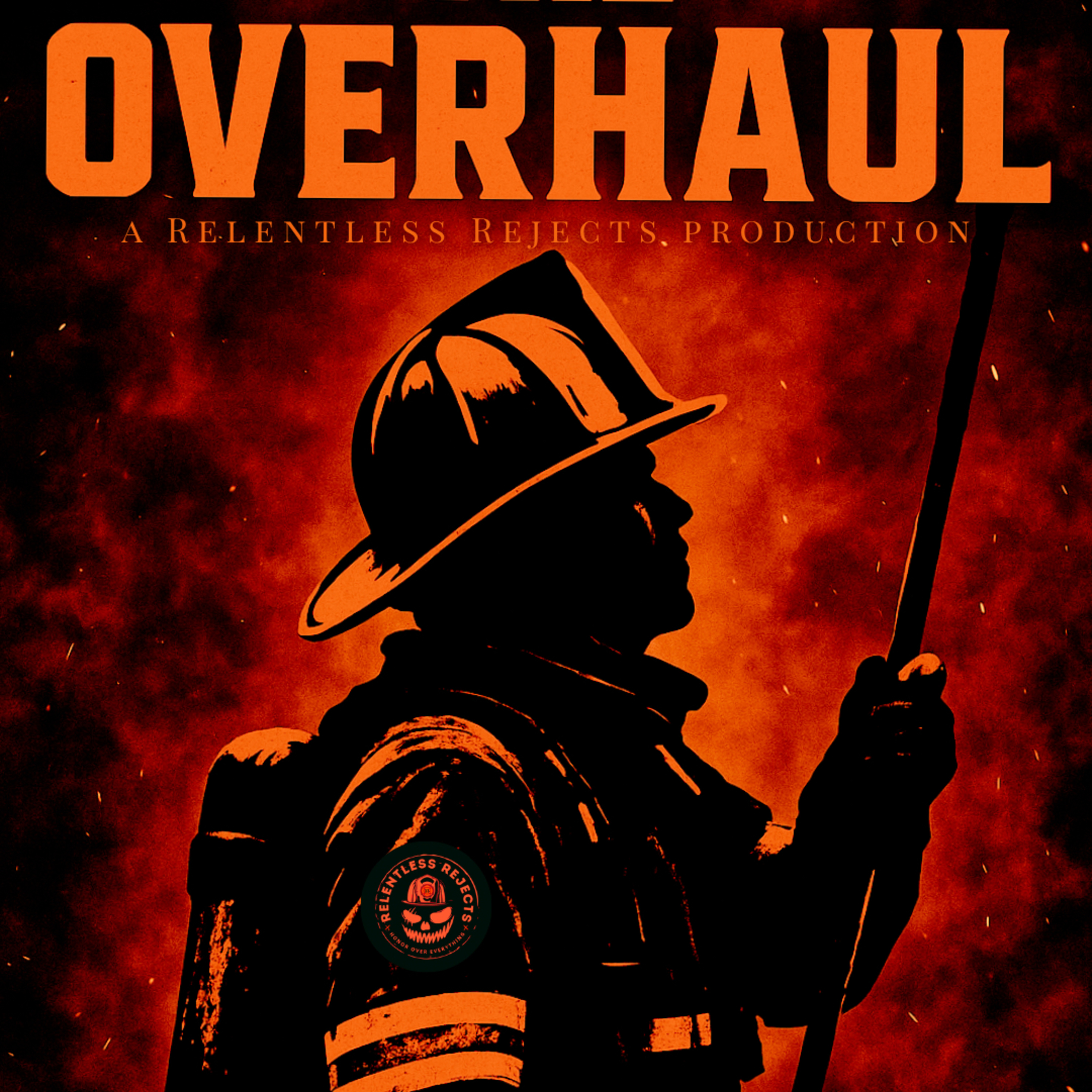 The Overhaul Firefighter Podcast