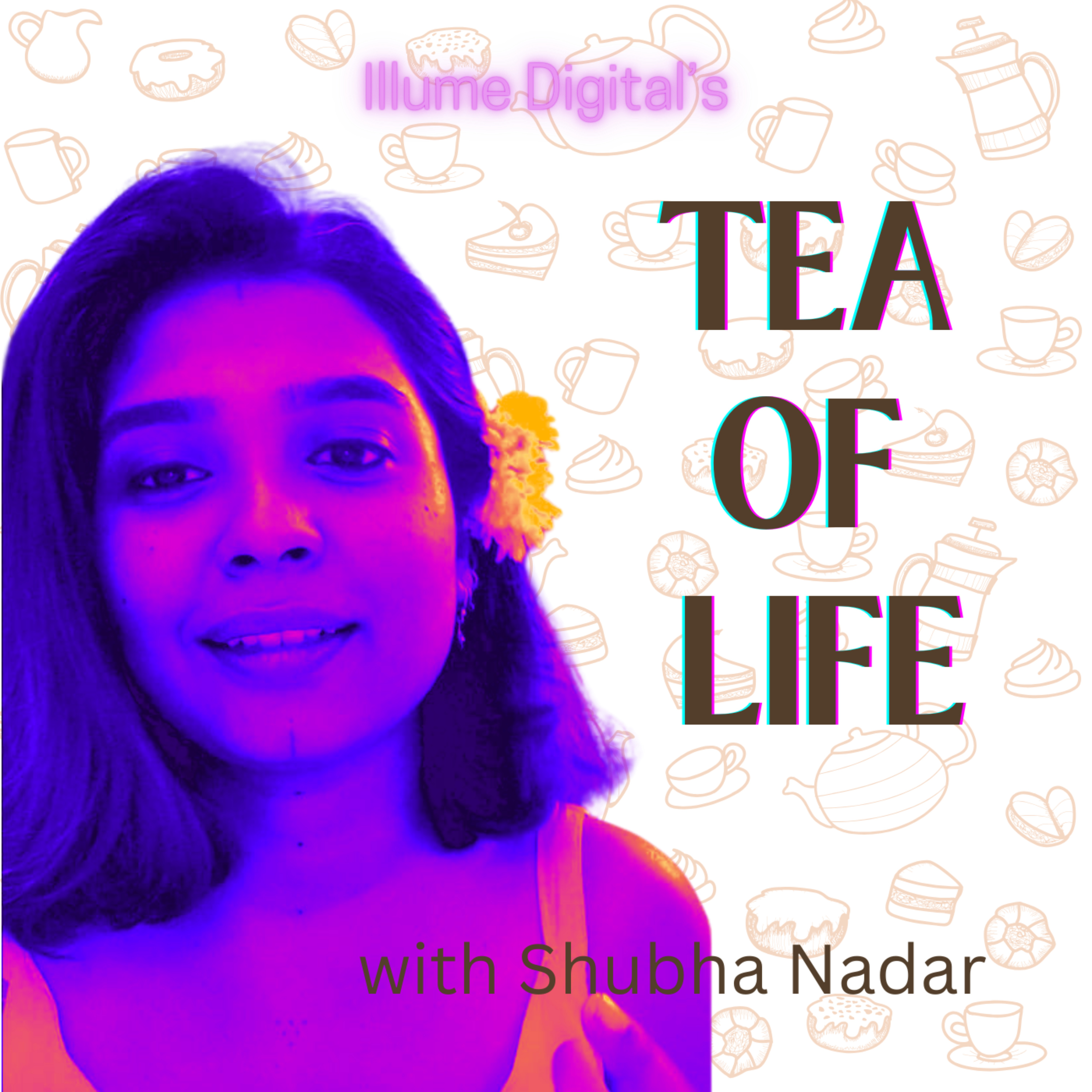 Illume's Tea of Life podcast artwork