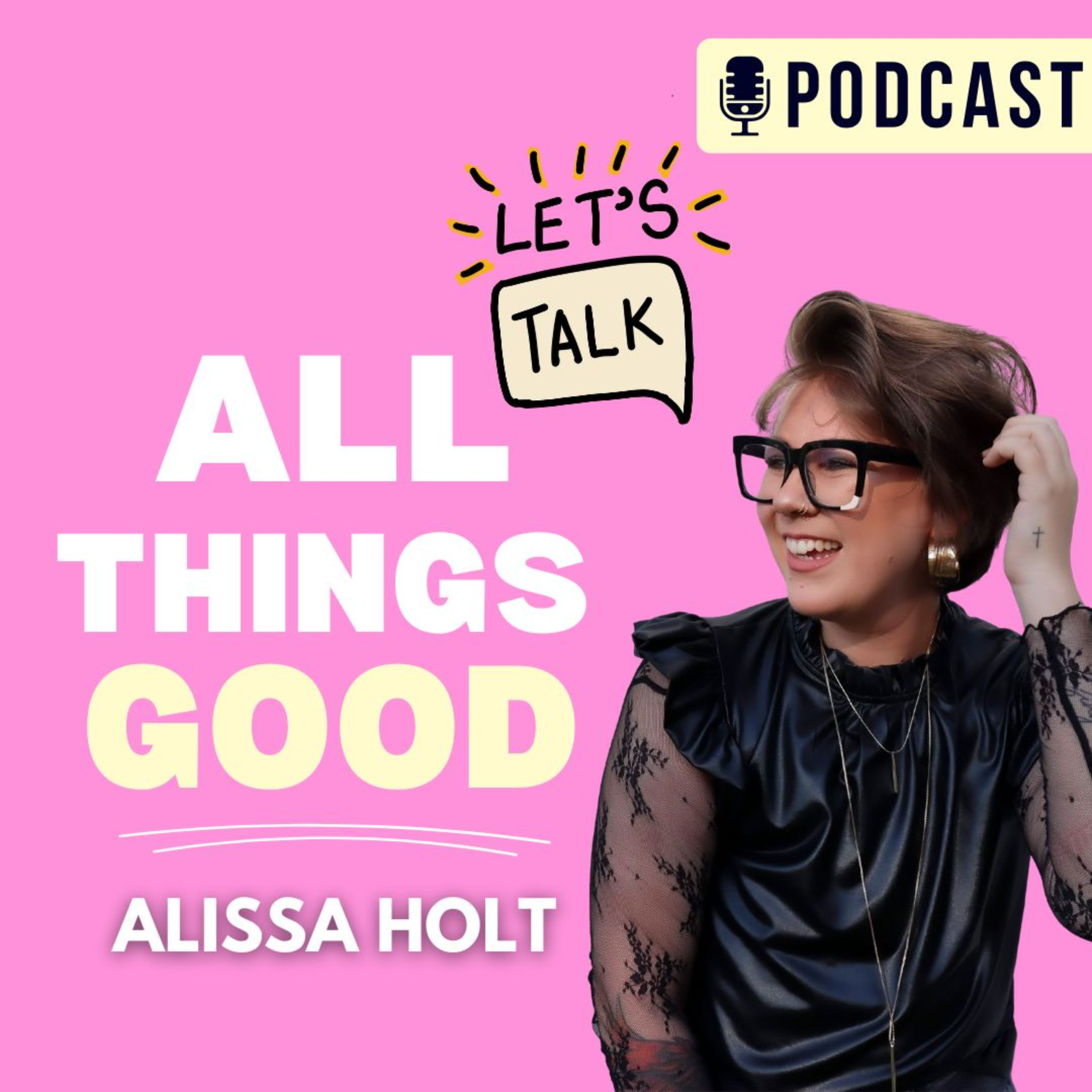 All Things GOOD Podcast