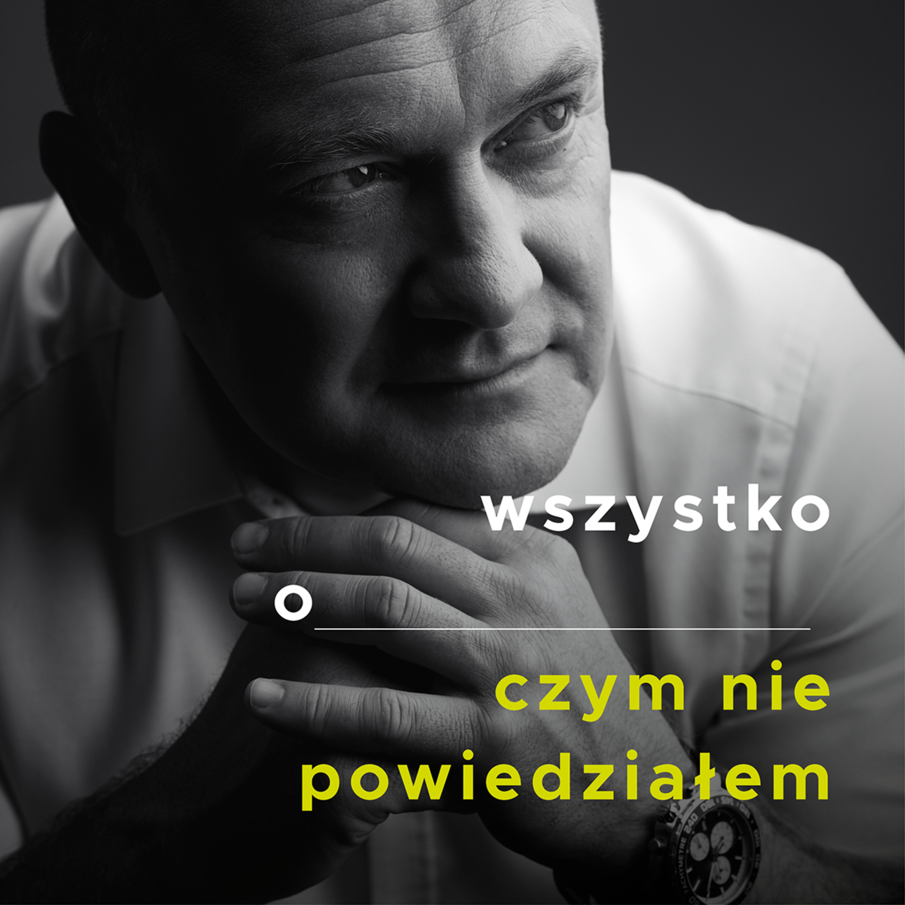 Wszystko o czym nie powiedziałem podcast artwork